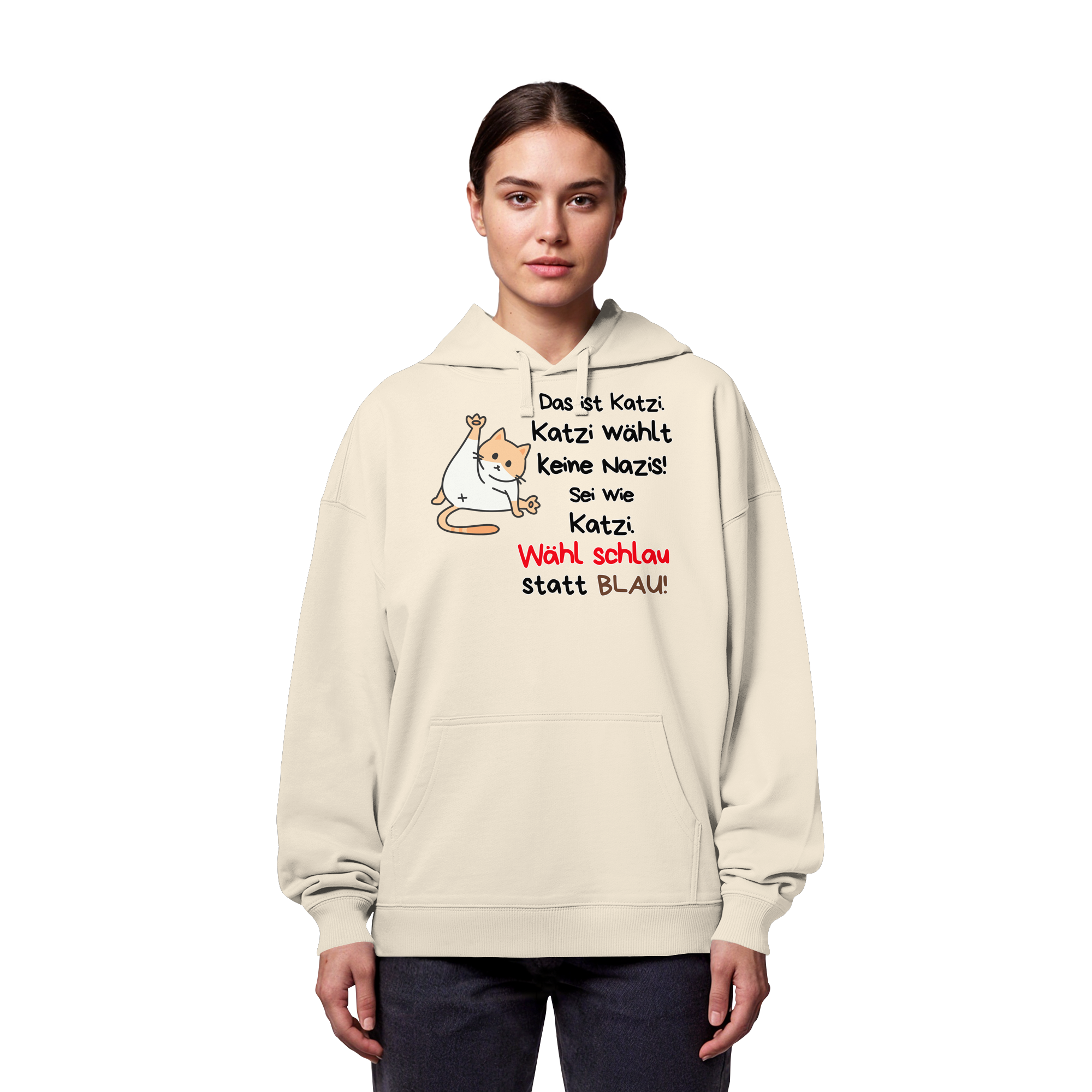 Katzi wählt keine Nazis! - Organic Oversize Hoodie