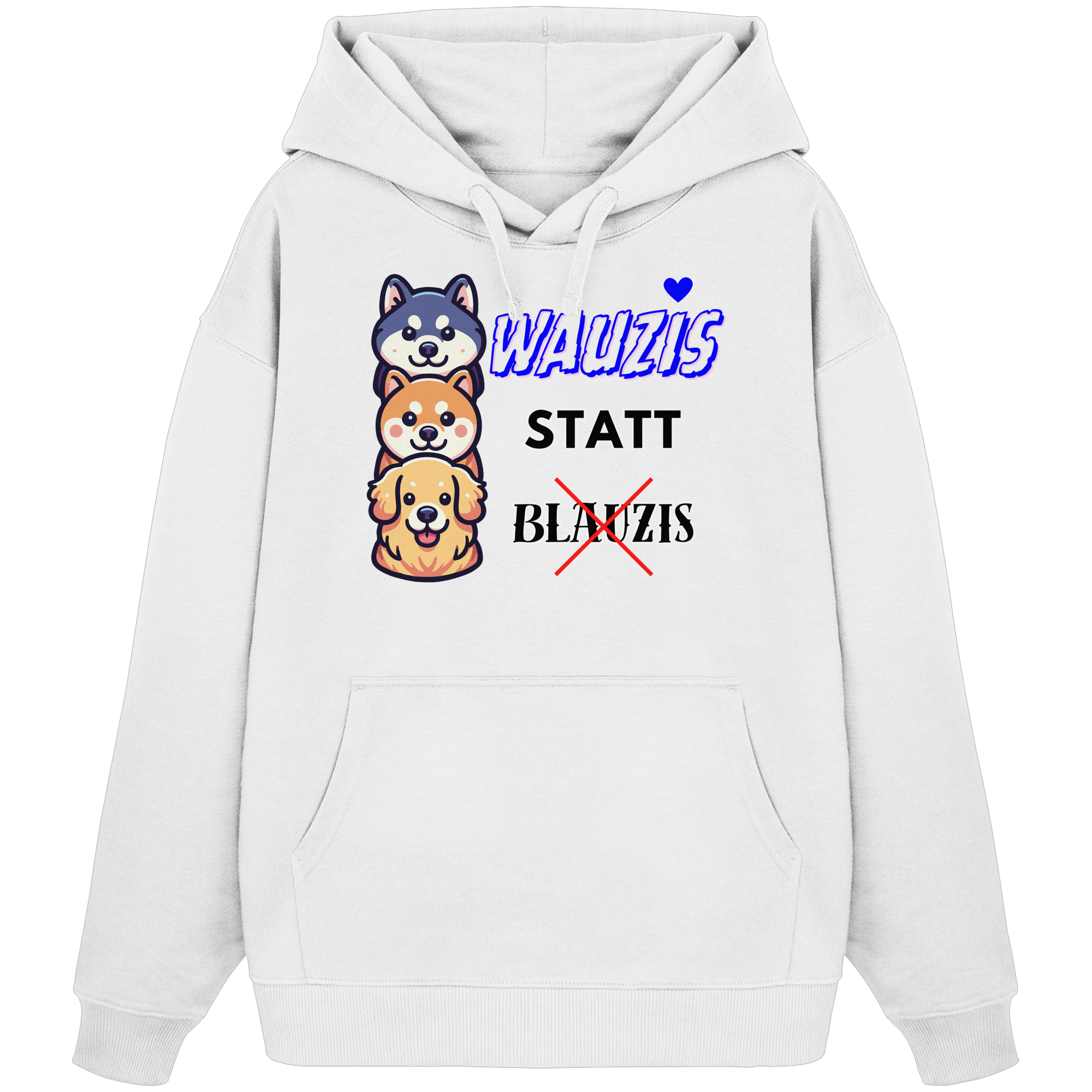 Wauzis statt Blauzis - Organic Oversize Hoodie