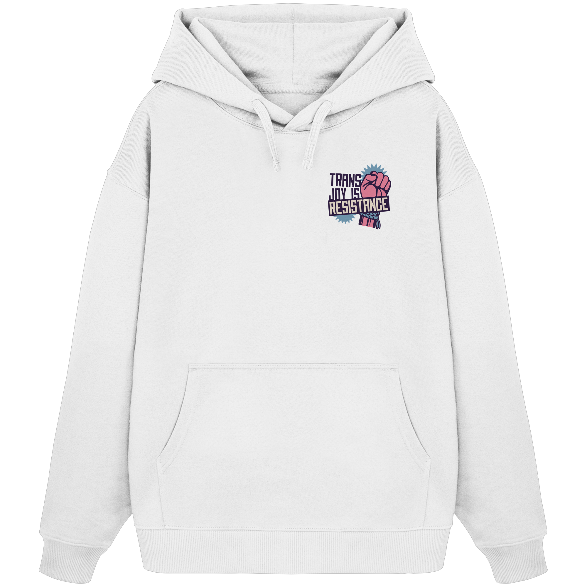 Trans Joy Is Resistance "Raised Fist Edition" - Organic Oversize Hoodie