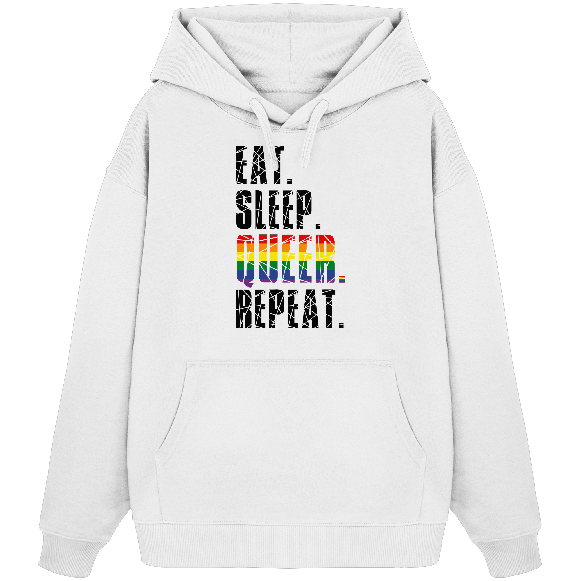 EAT. SLEEP. QUEER. REPEAT. - Organic Oversize Hoodie