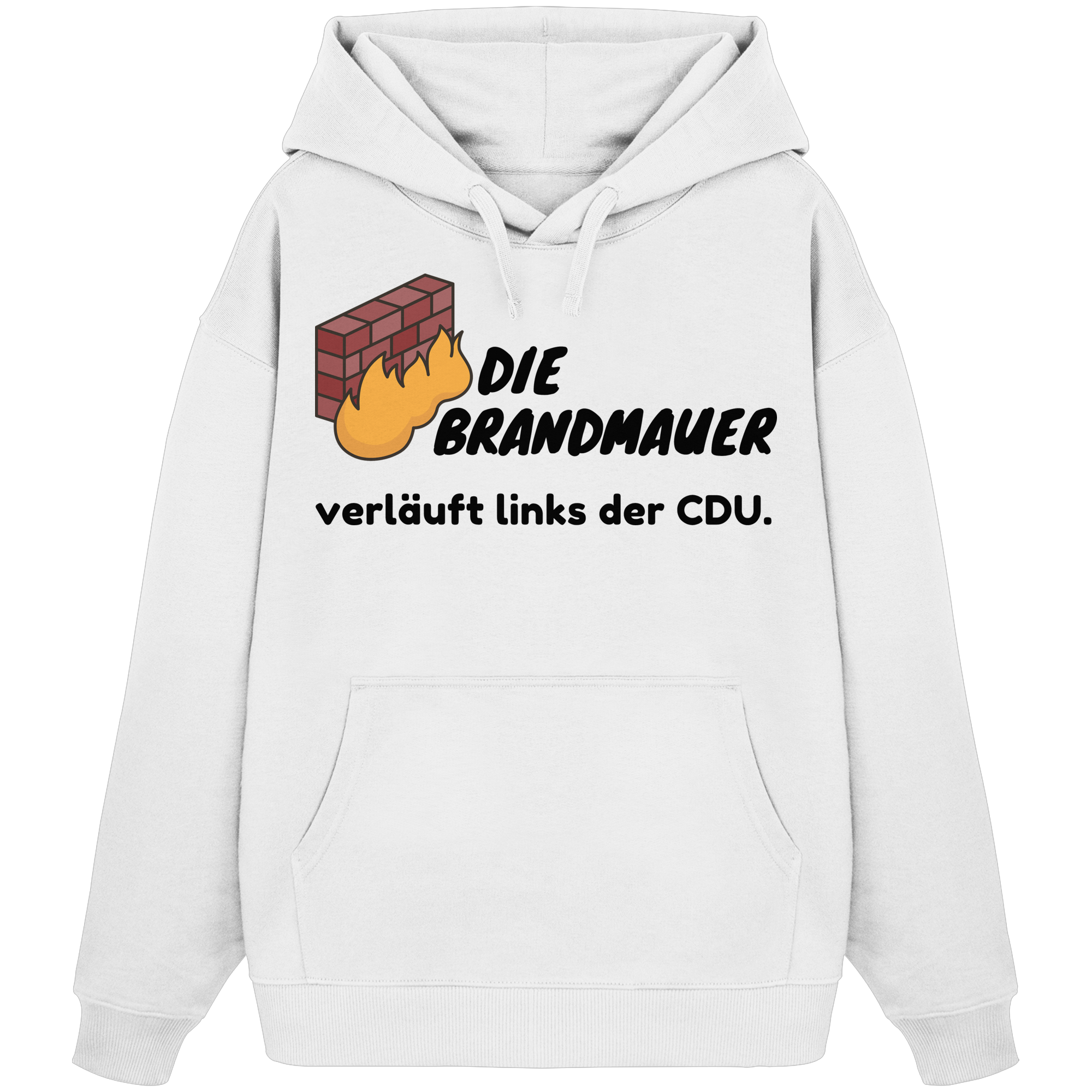 Brandmauer (schwarze Schrift) - Organic Oversize Hoodie