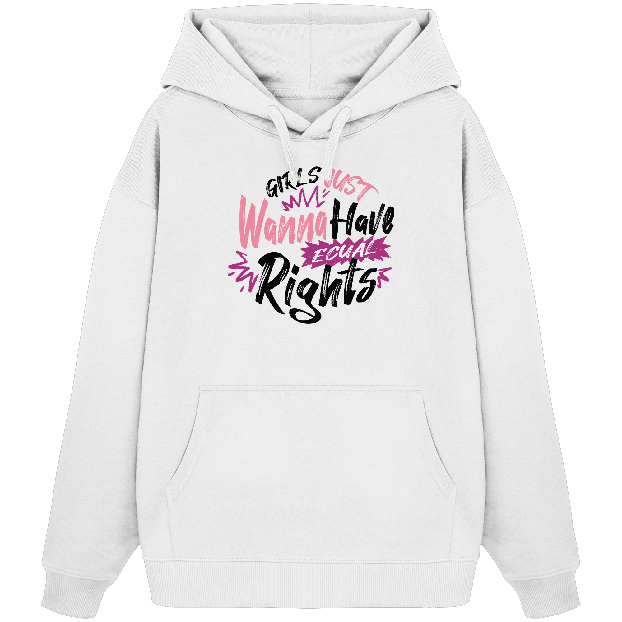 Girls Just Wanna Have Equal Rights - Organic Oversize Hoodie