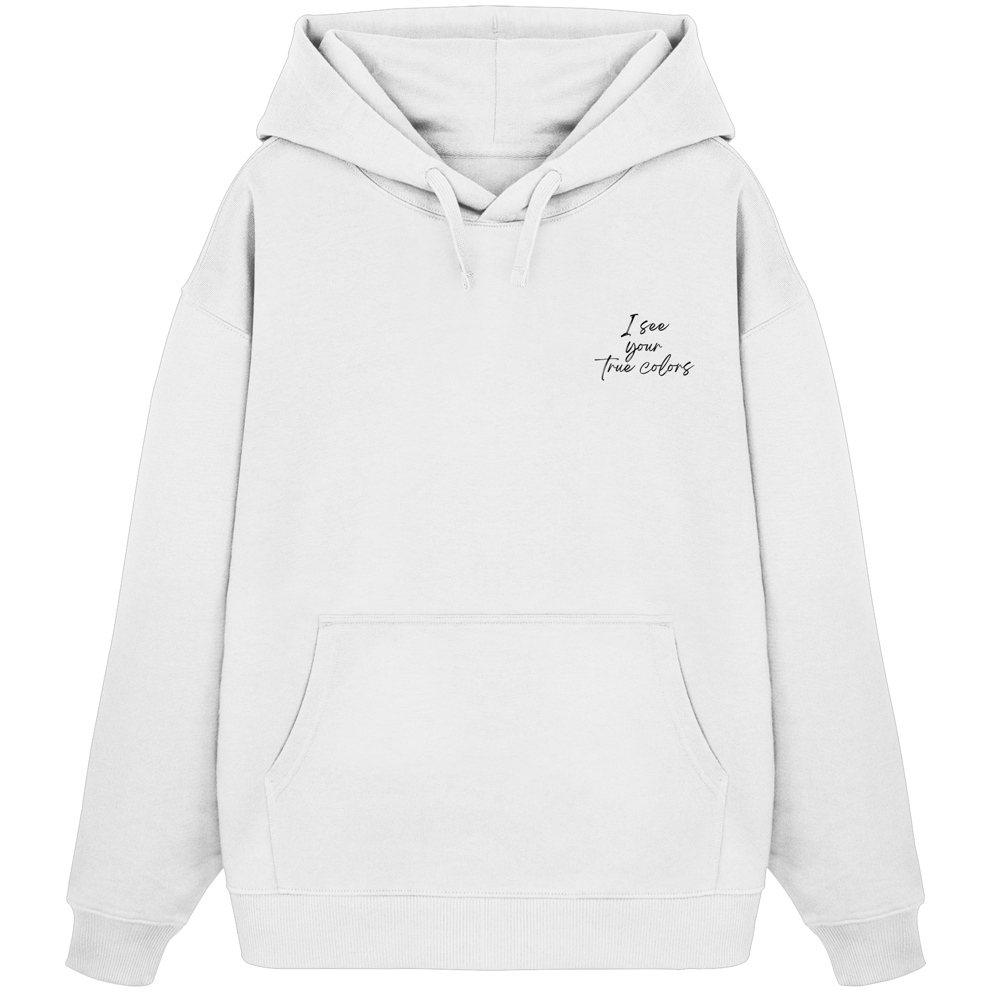 I see your True colors Backprint - Organic Oversize Hoodie