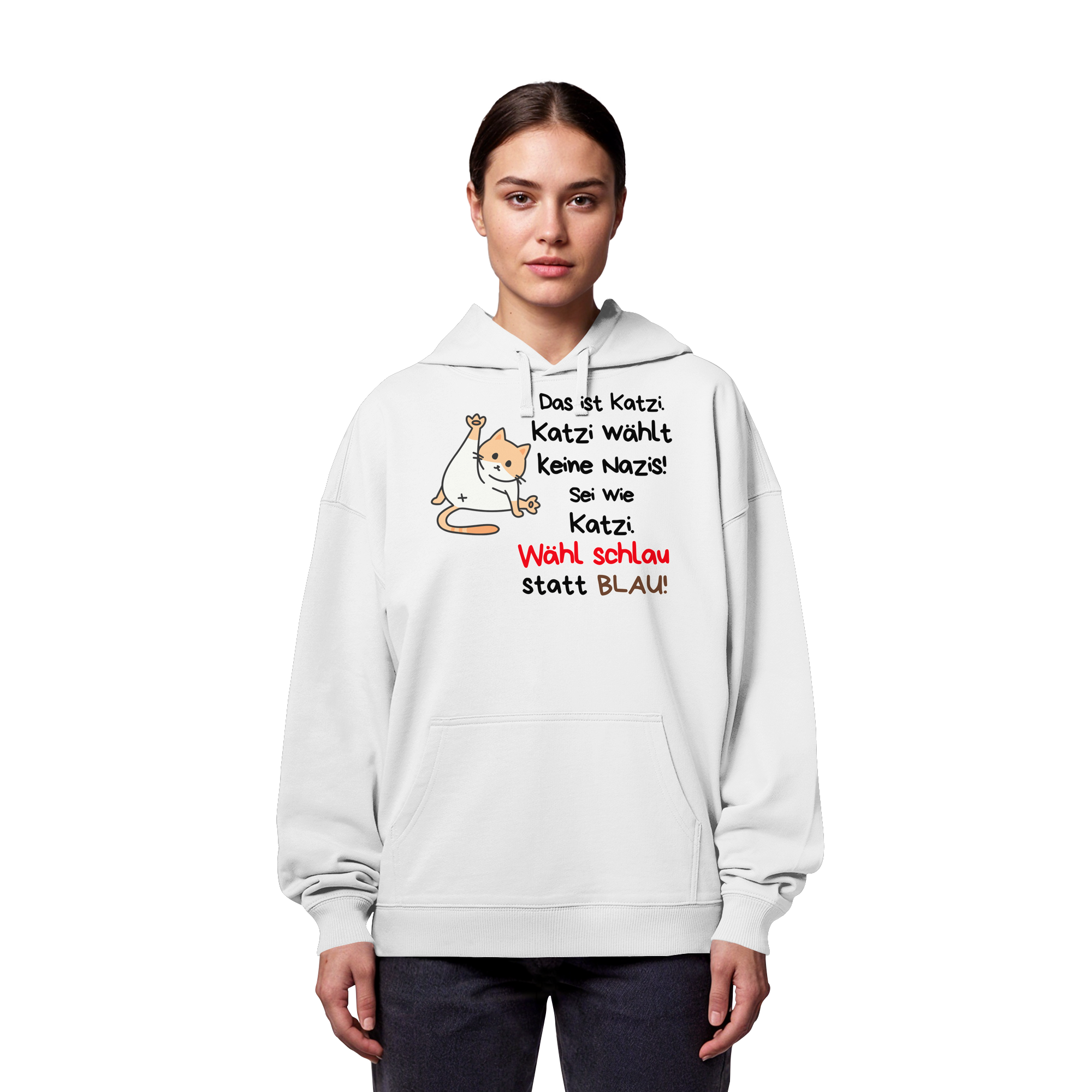 Katzi wählt keine Nazis! - Organic Oversize Hoodie