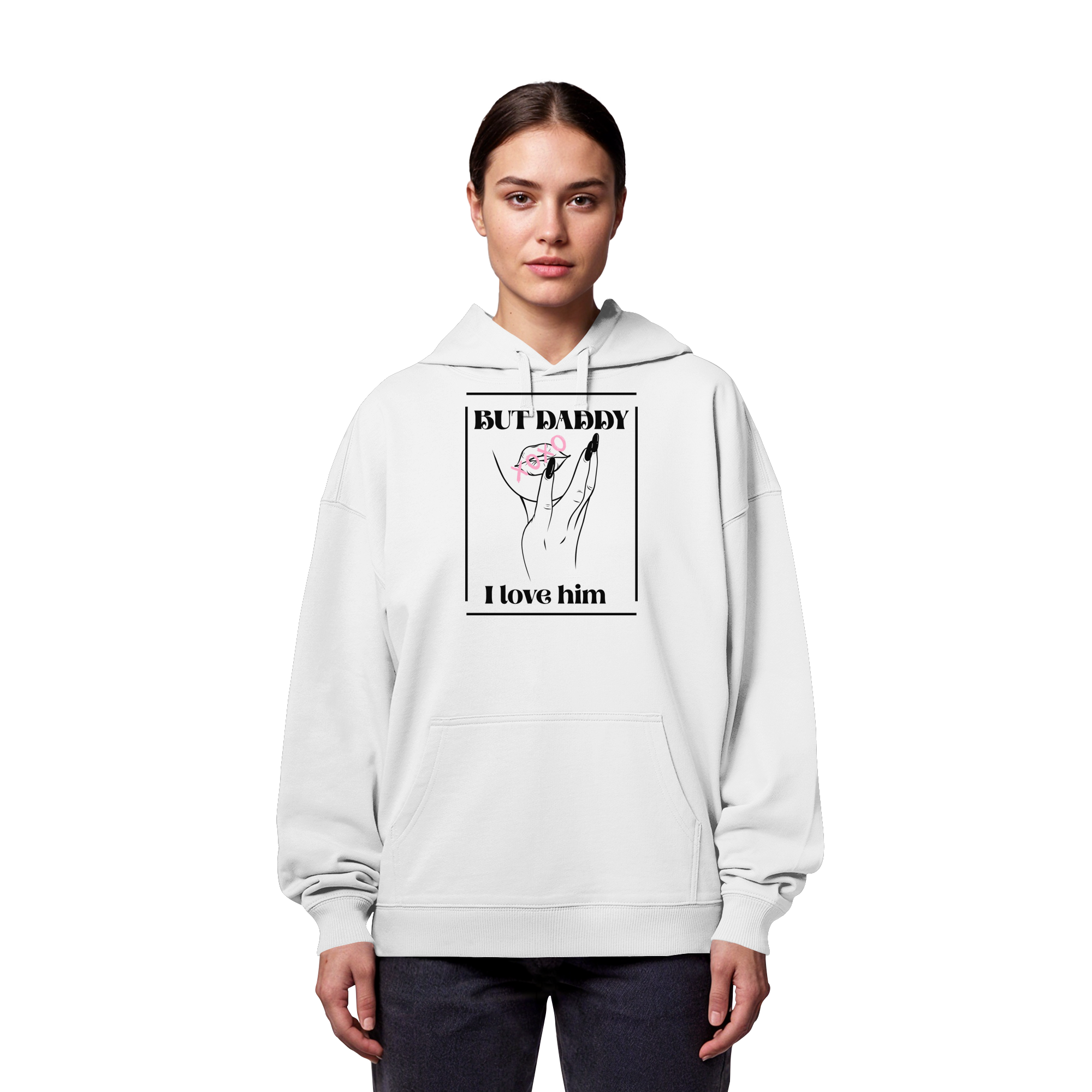 But Daddy I Love Him (hell) - Organic Oversize Hoodie