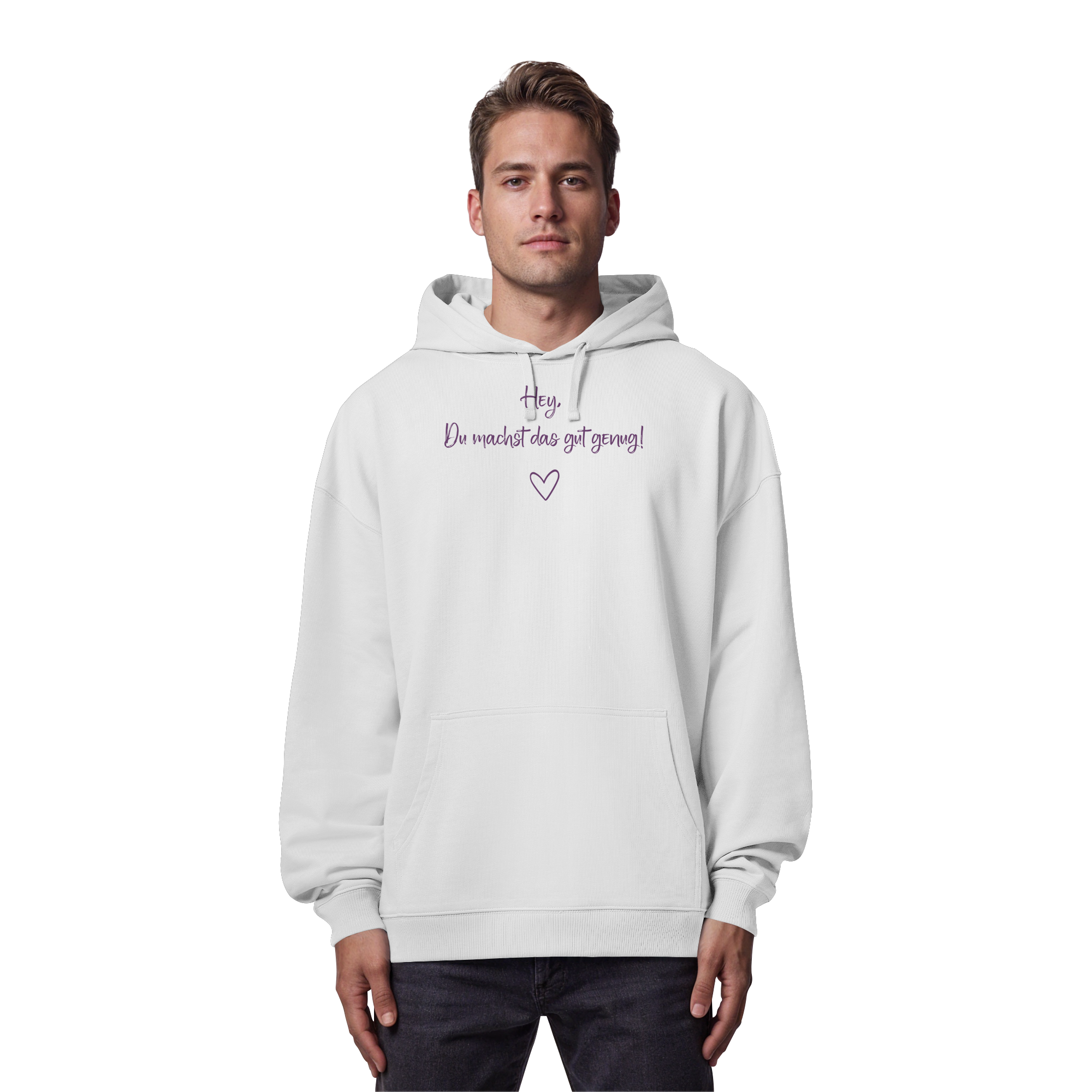 Hey, Du machst das gut genug! "Lila Herz Edition" - Organic Oversize Hoodie