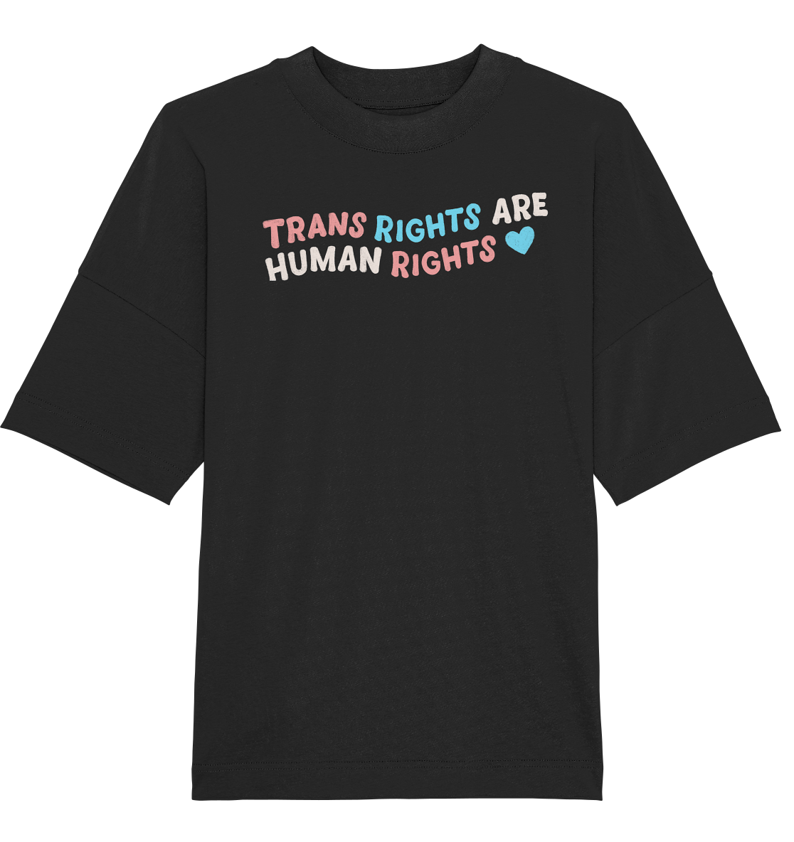 Trans Rights are Human Rights "Pastel Power Edition" - Organic Oversize Shirt