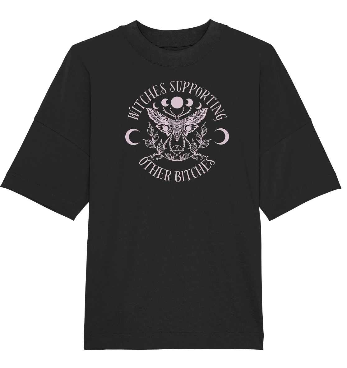 Witches Supporting Other Bitches - Organic Oversize Shirt
