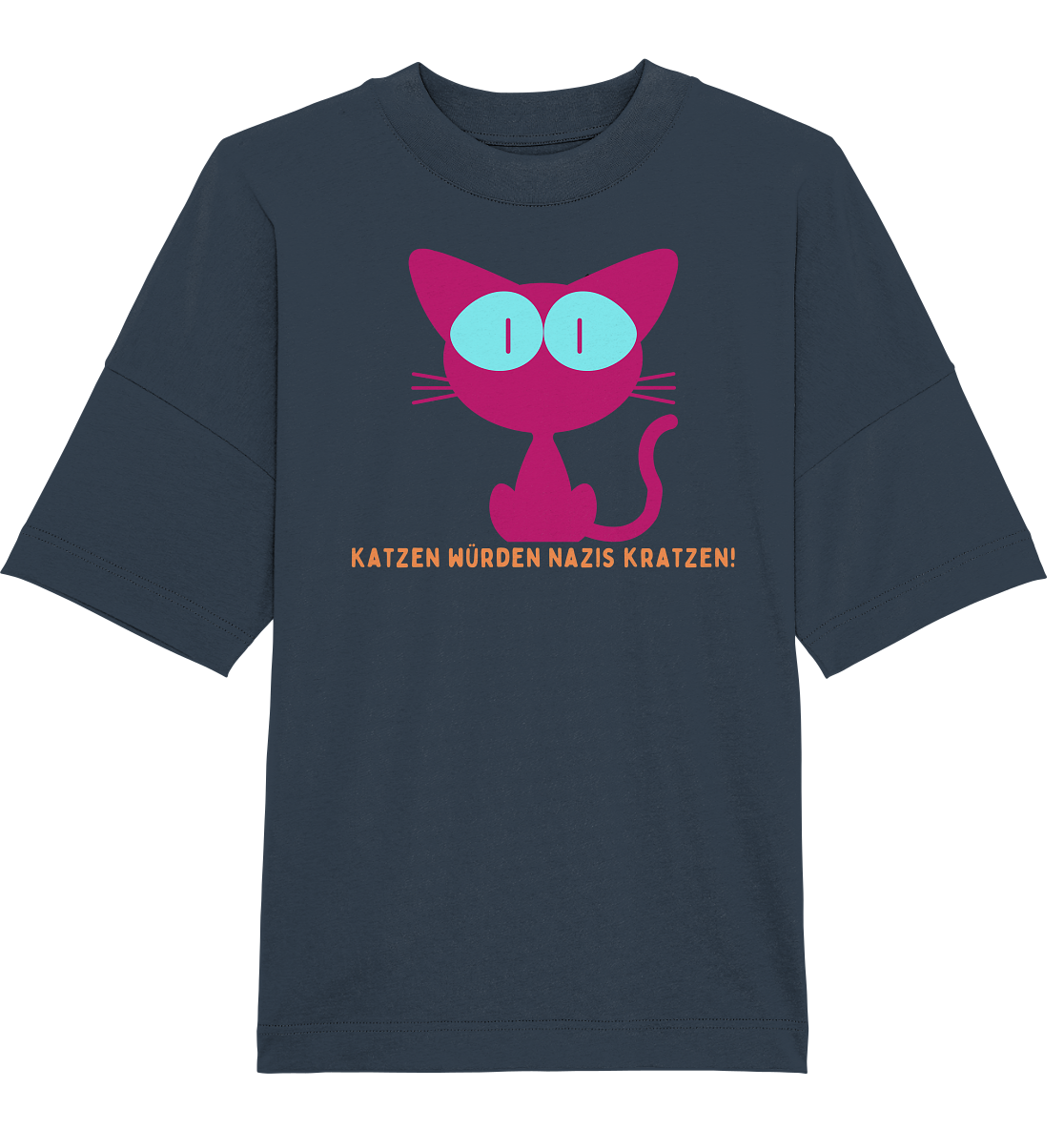 Katzen würden Nazis kratzen Oversize Shirt