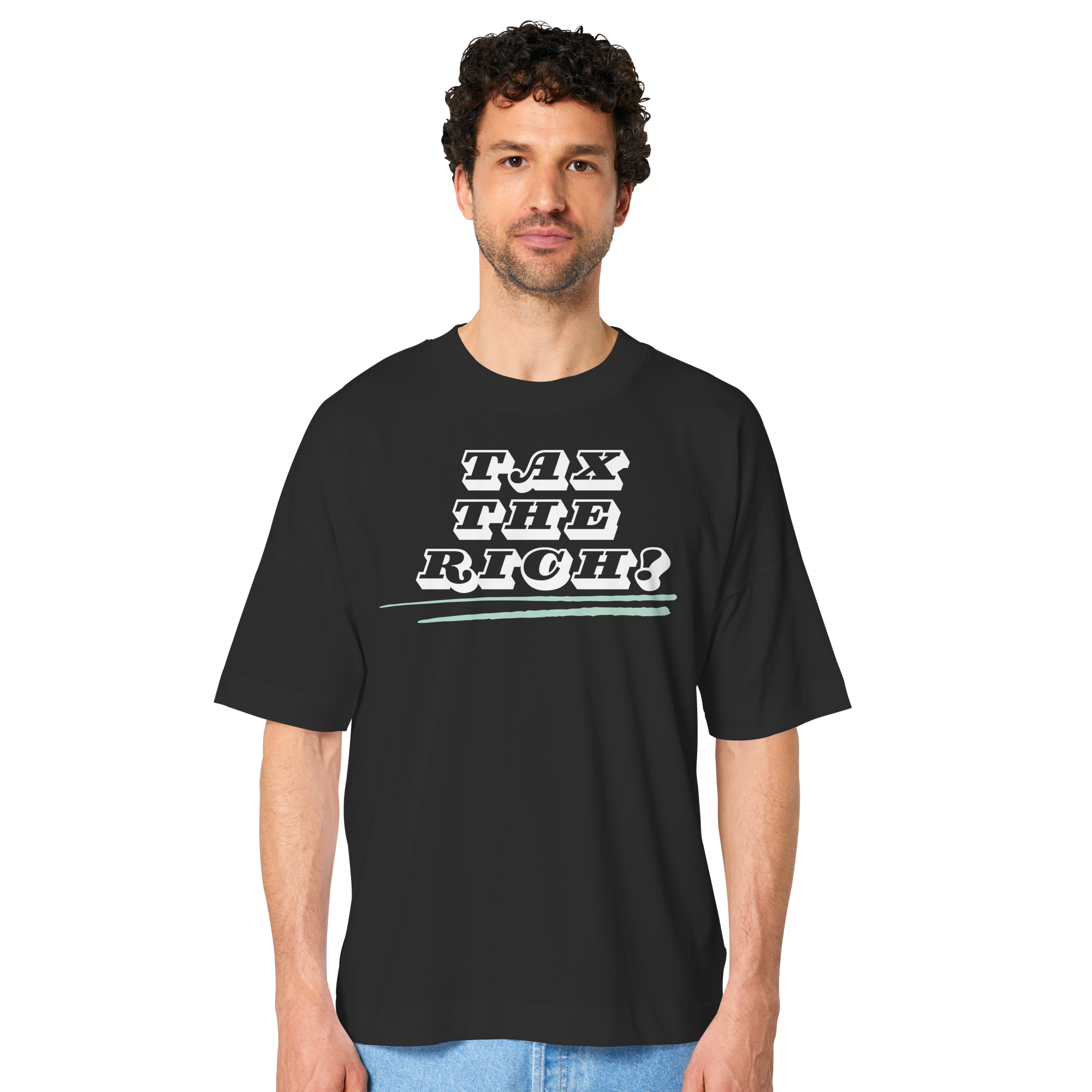 Tax The Rich "Underlined Edition" - Organic Oversize Shirt