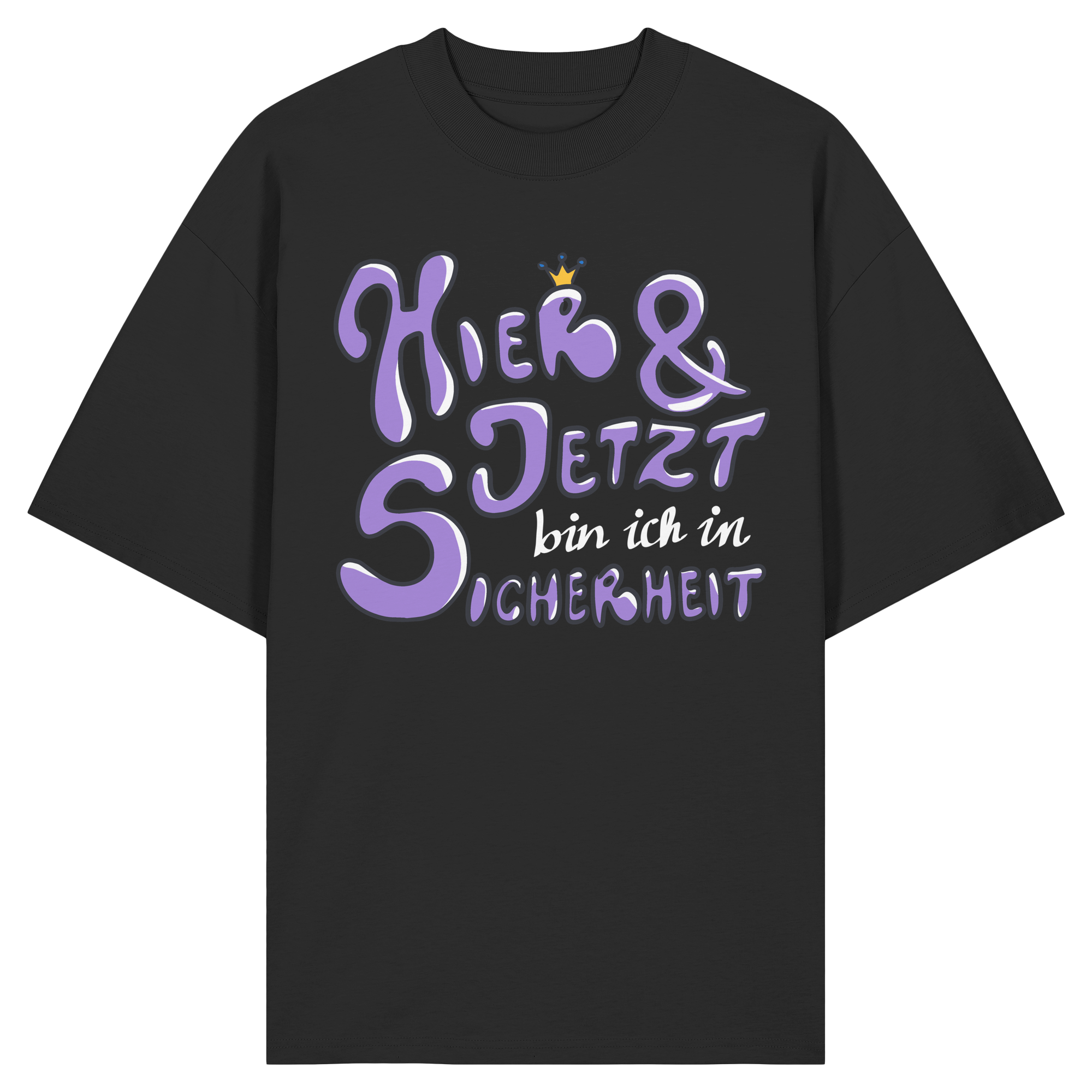 Hier und jetzt bin ich in Sicherheit "Lila Edition" - Organic Oversize Shirt