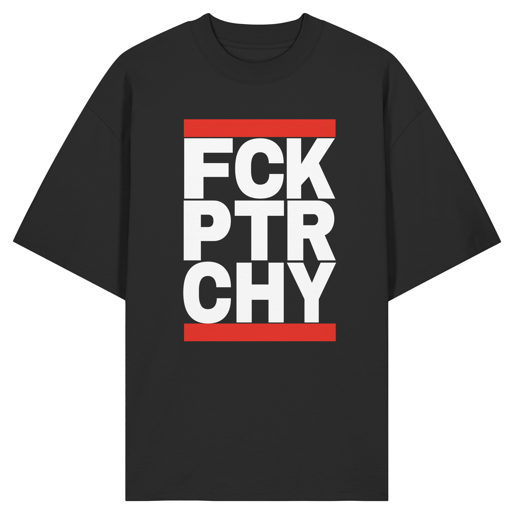 FCK PTRCHY - Organic Oversize Shirt