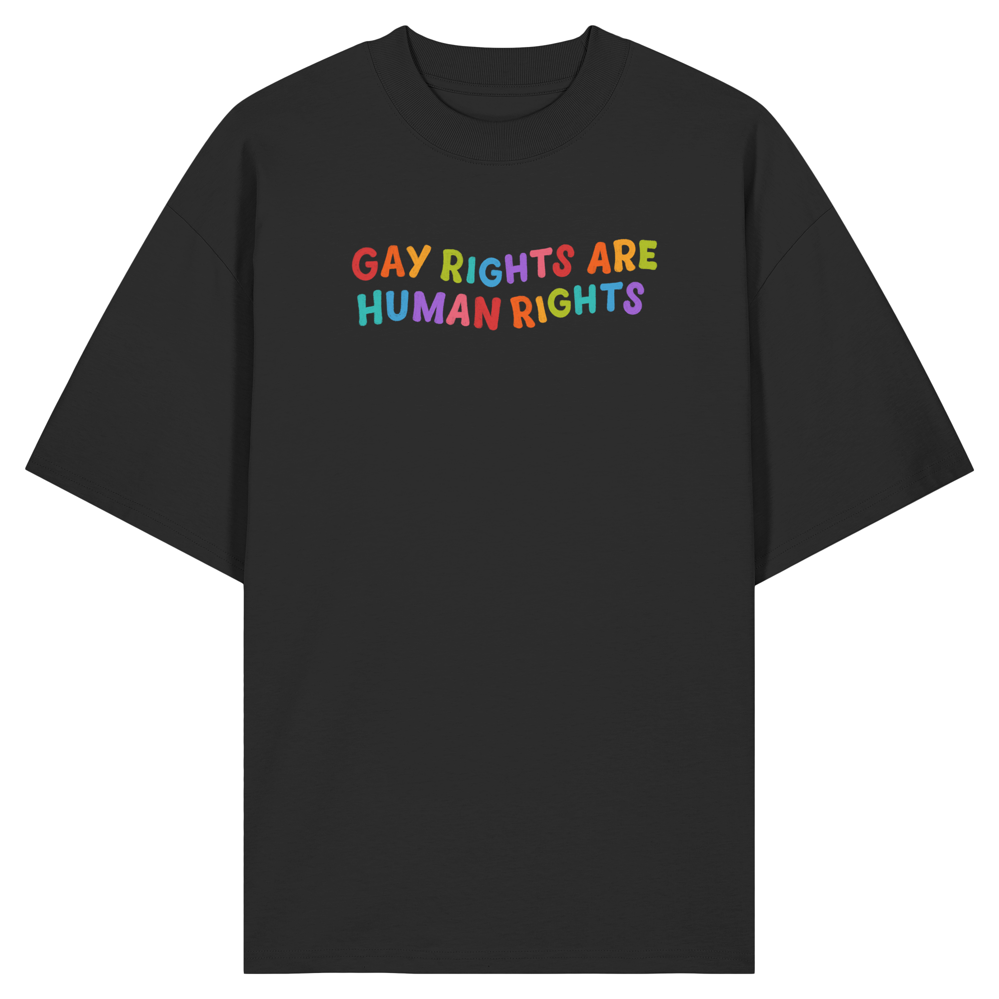 Gay Rights Are Human Rights - Organic Oversize Shirt