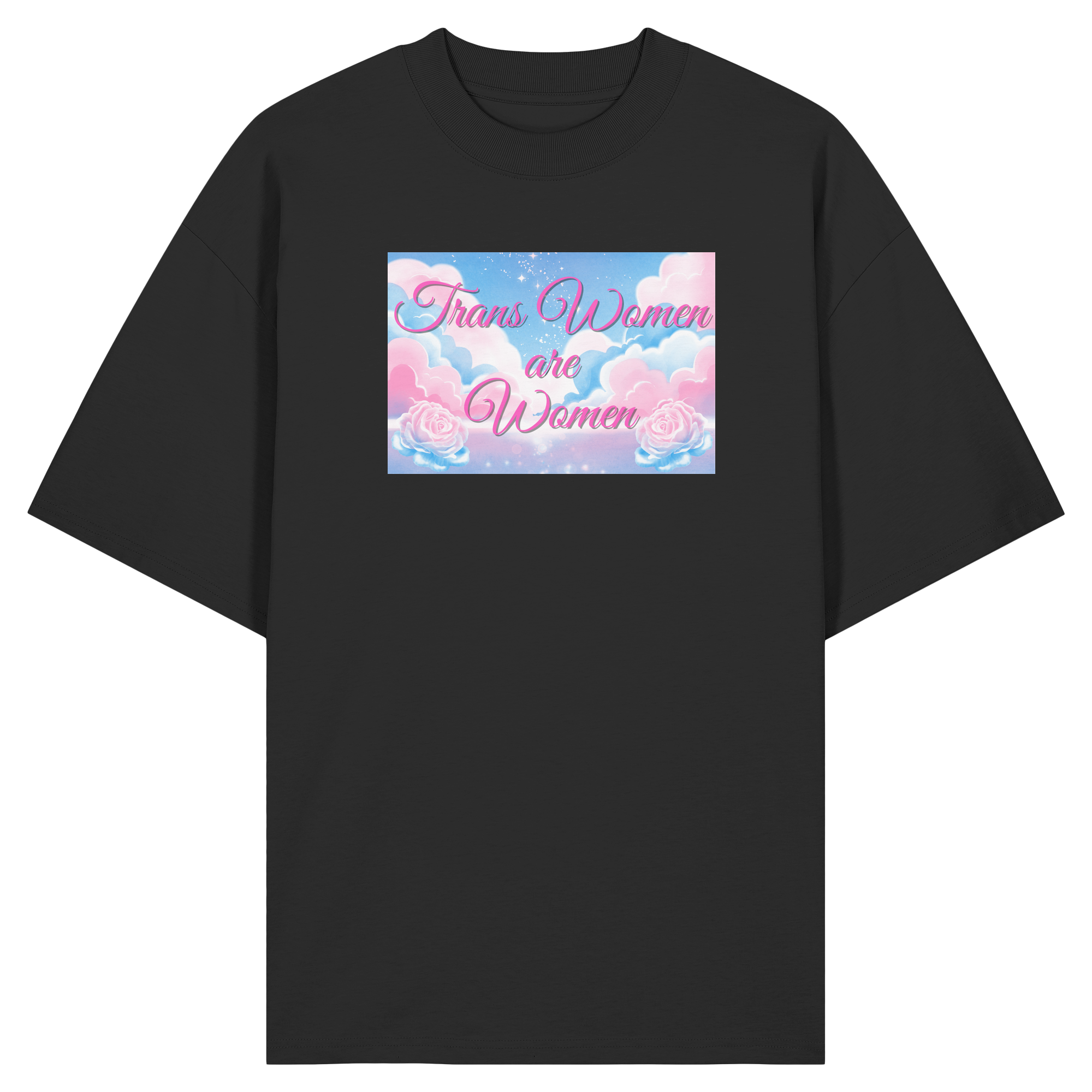 Trans Women are Women "Rosenhimmel Edition" - Organic Oversize Shirt