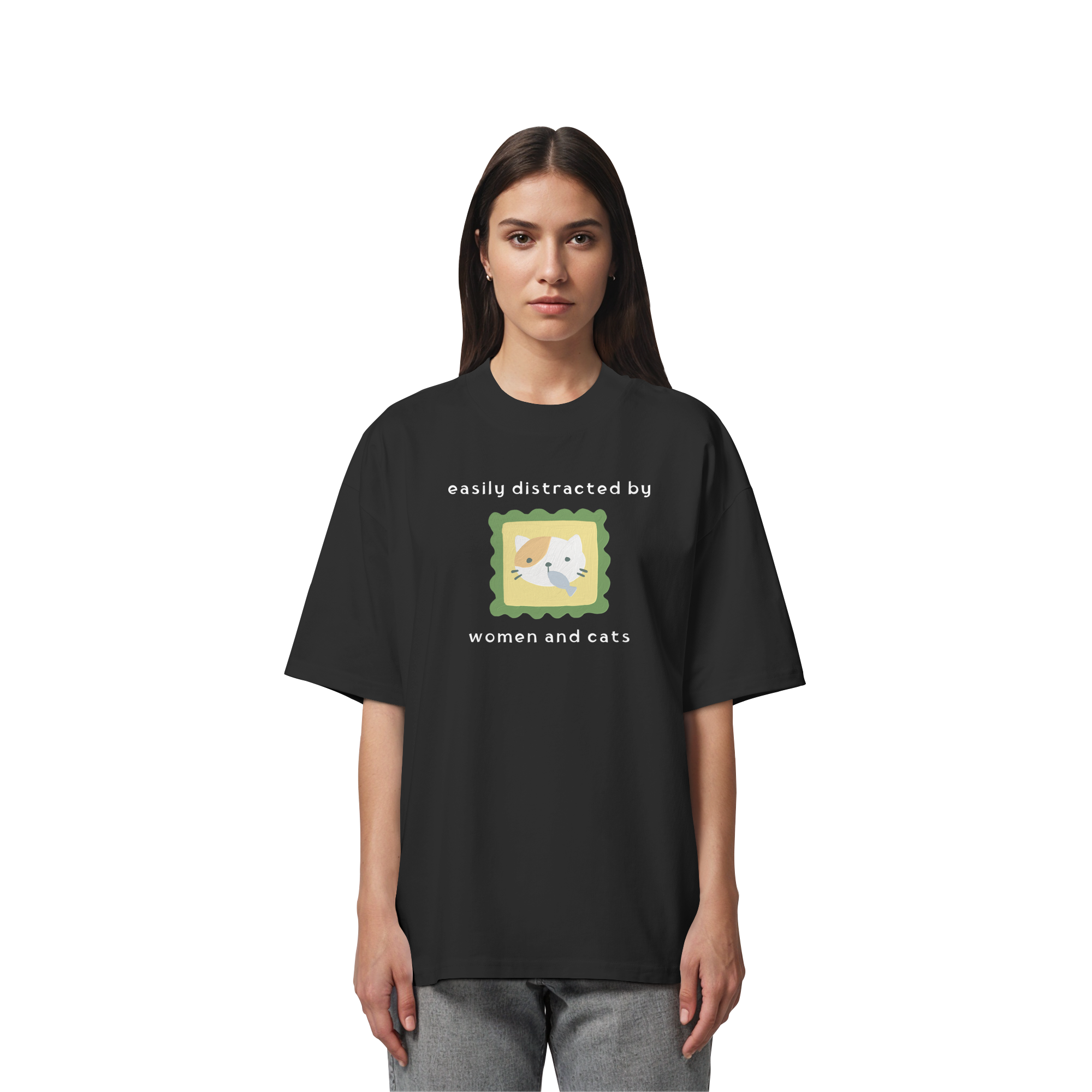 Easily Distracted by Women and Cats - Organic Oversize Shirt