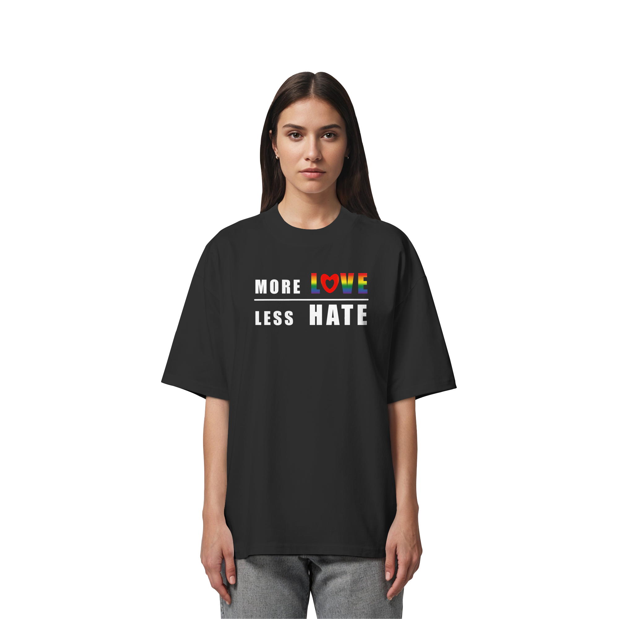 More Love Less Hate "Rainbow Edition" - Organic Oversize Shirt
