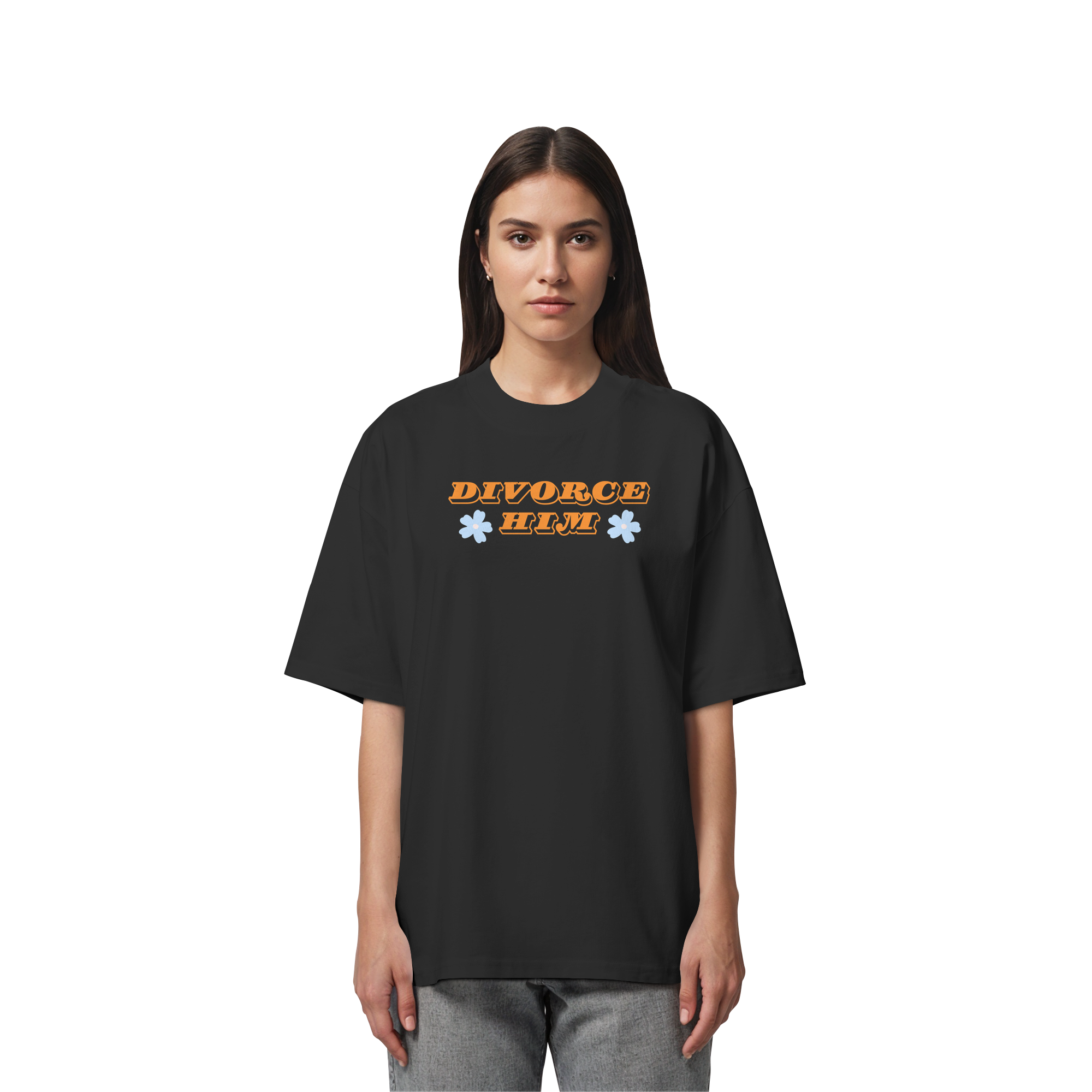 Divorce Him - Organic Oversize Shirt