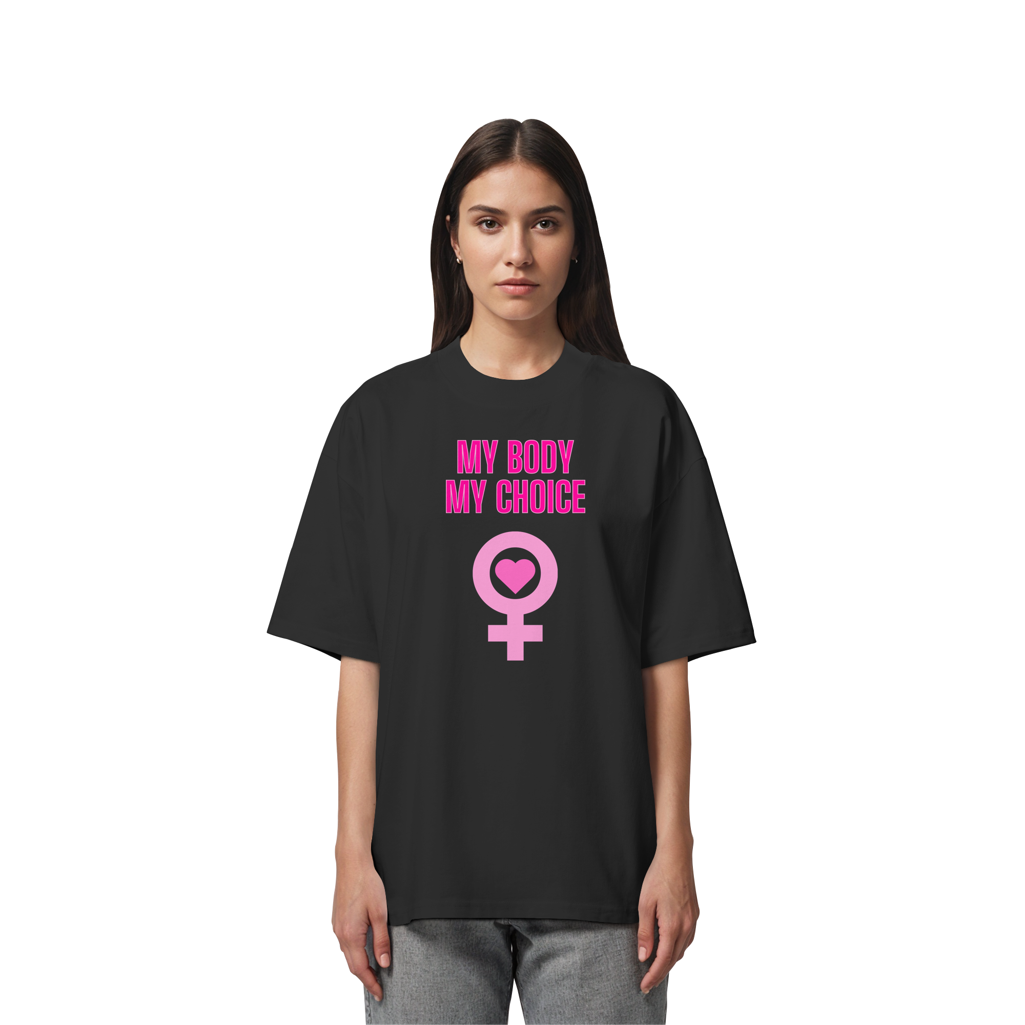 My Body My Choice "Pink Power Edition" - Organic Oversize Shirt