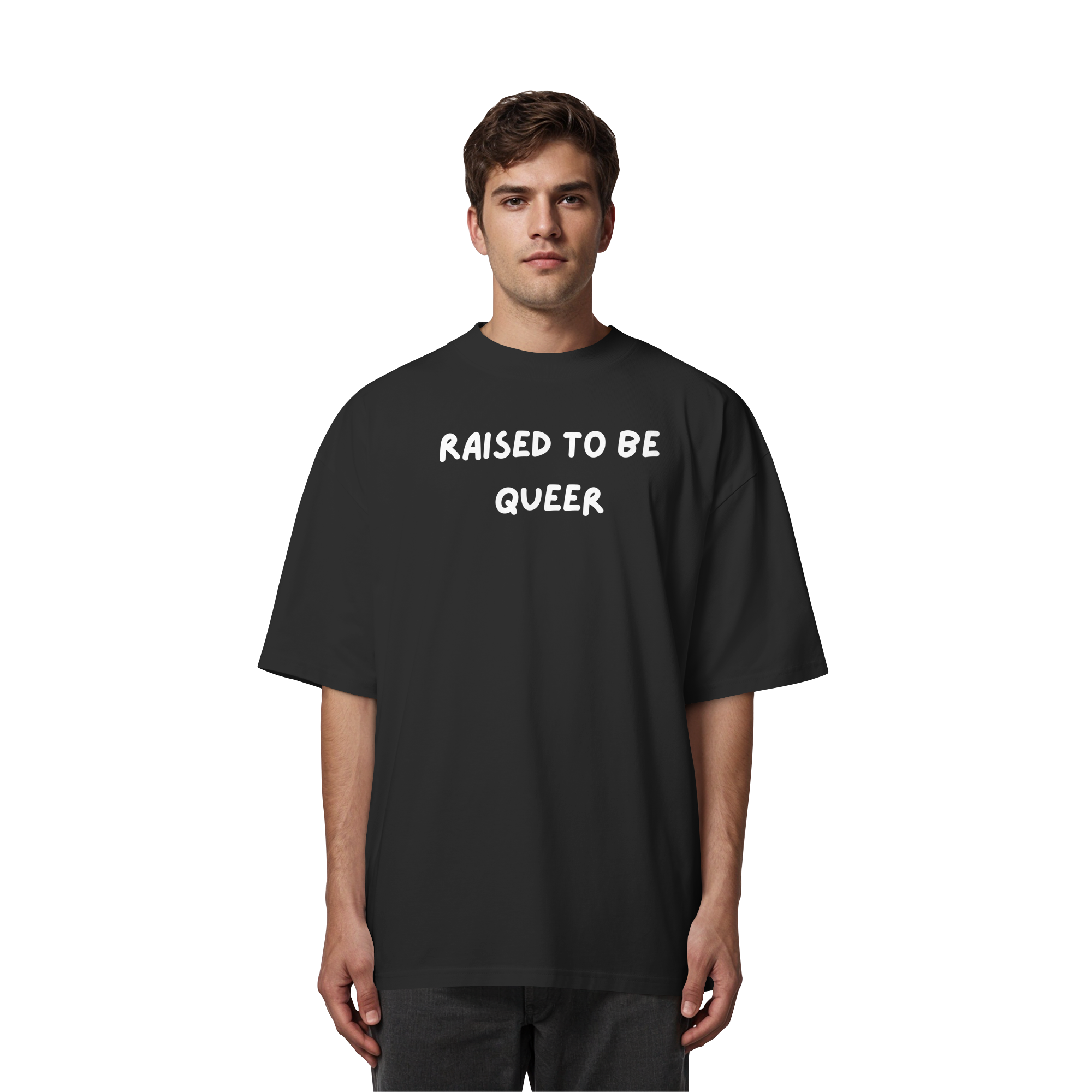 Raised To Be Queer - Organic Oversize Shirt