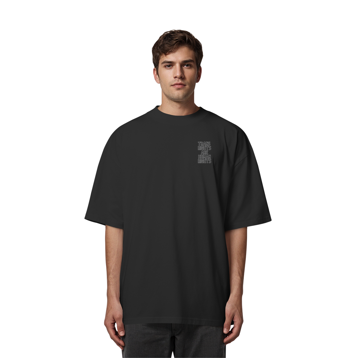 Trans Rights are Human Rights "Statement Edition" Stick - Organic Oversize Shirt