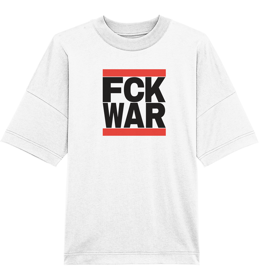 FCK WAR (schwarze Schrift) - Organic Oversize Shirt