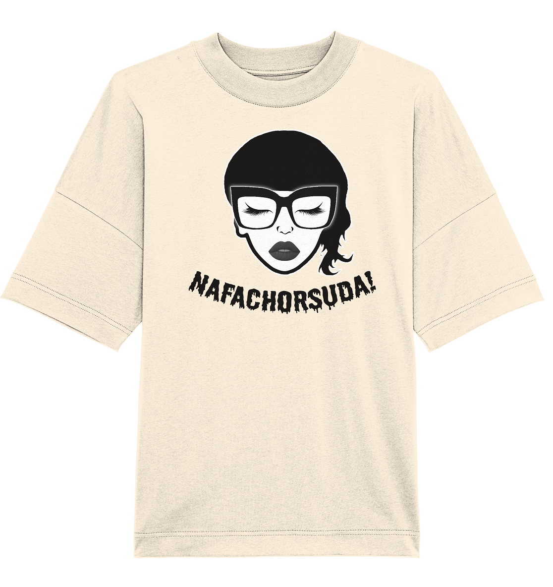 Nafachorsuda! Schwarze Schrift - Oversize Shirt