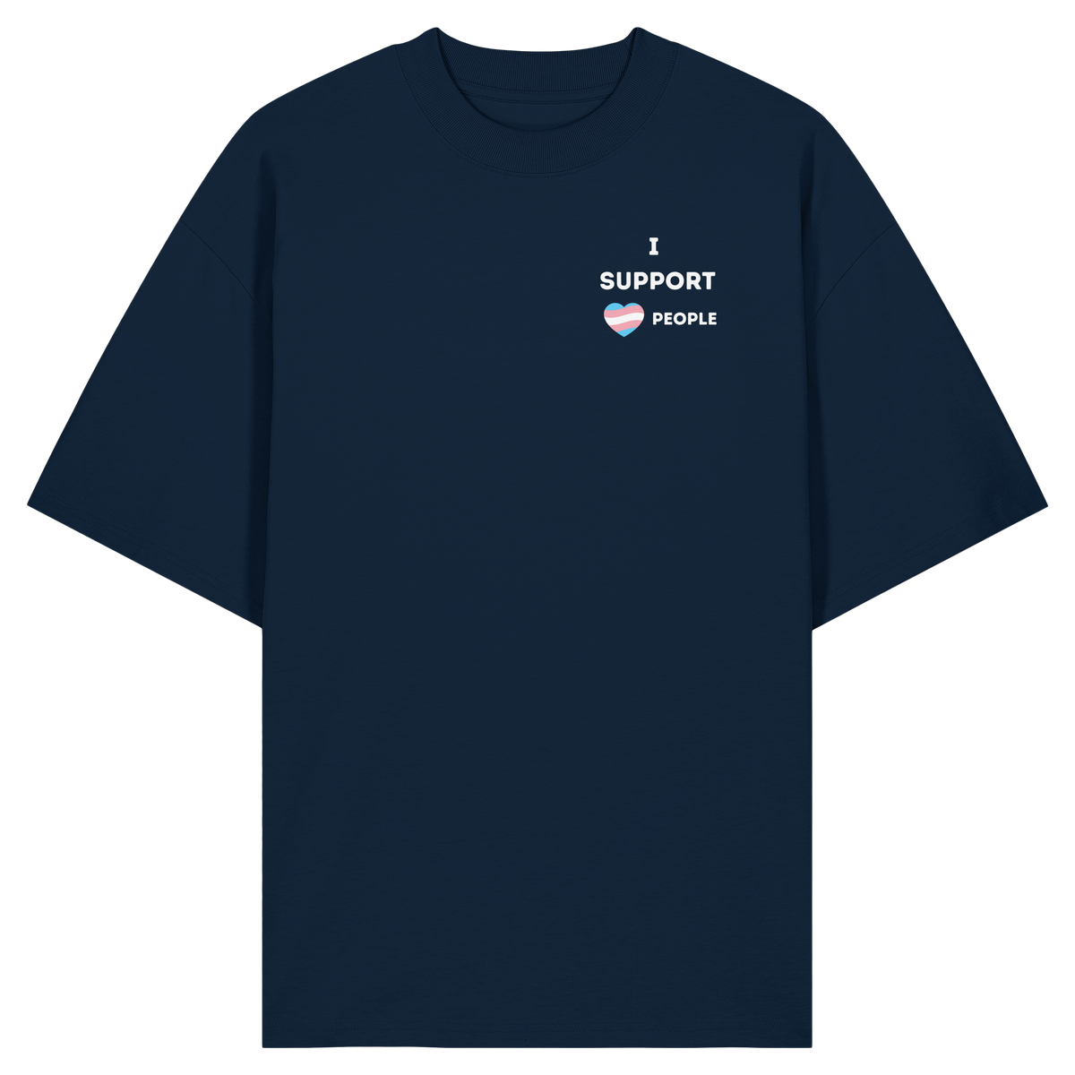 I support Trans People - Organic Oversize Shirt