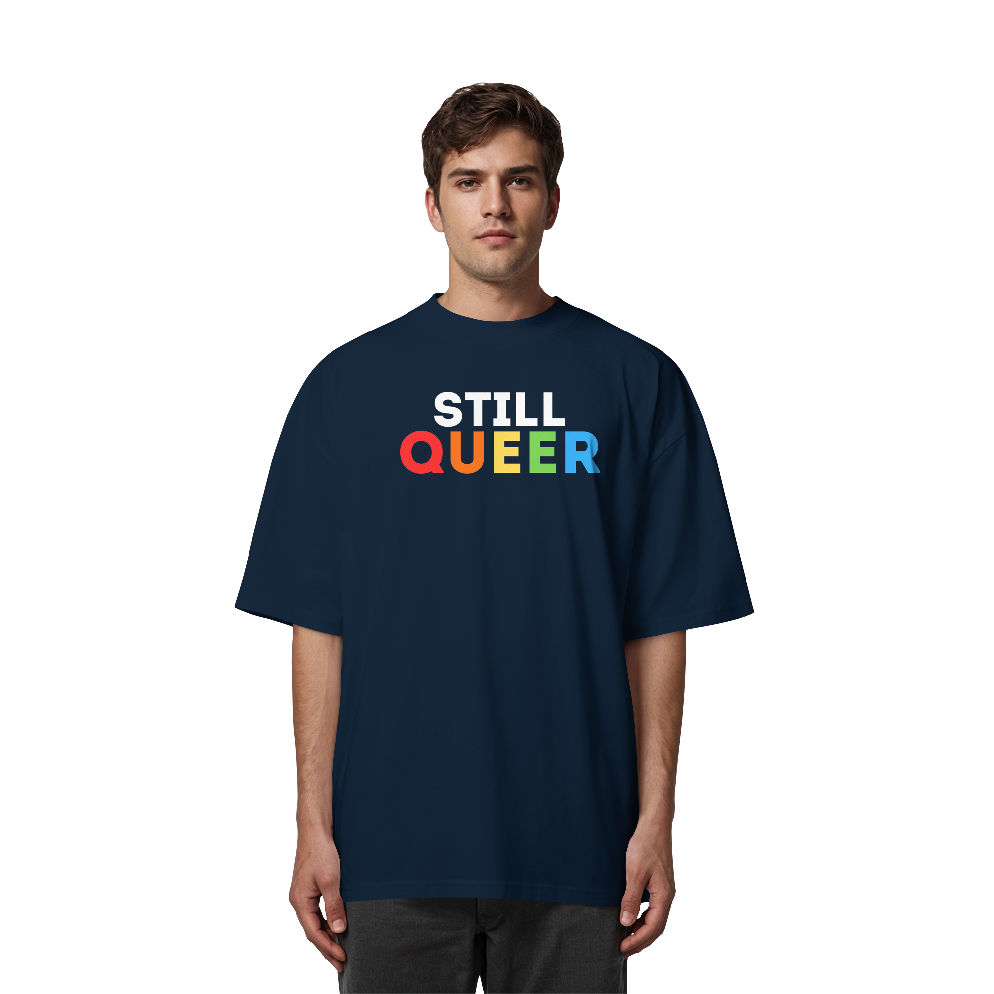 Still Queer - Organic Oversize Shirt