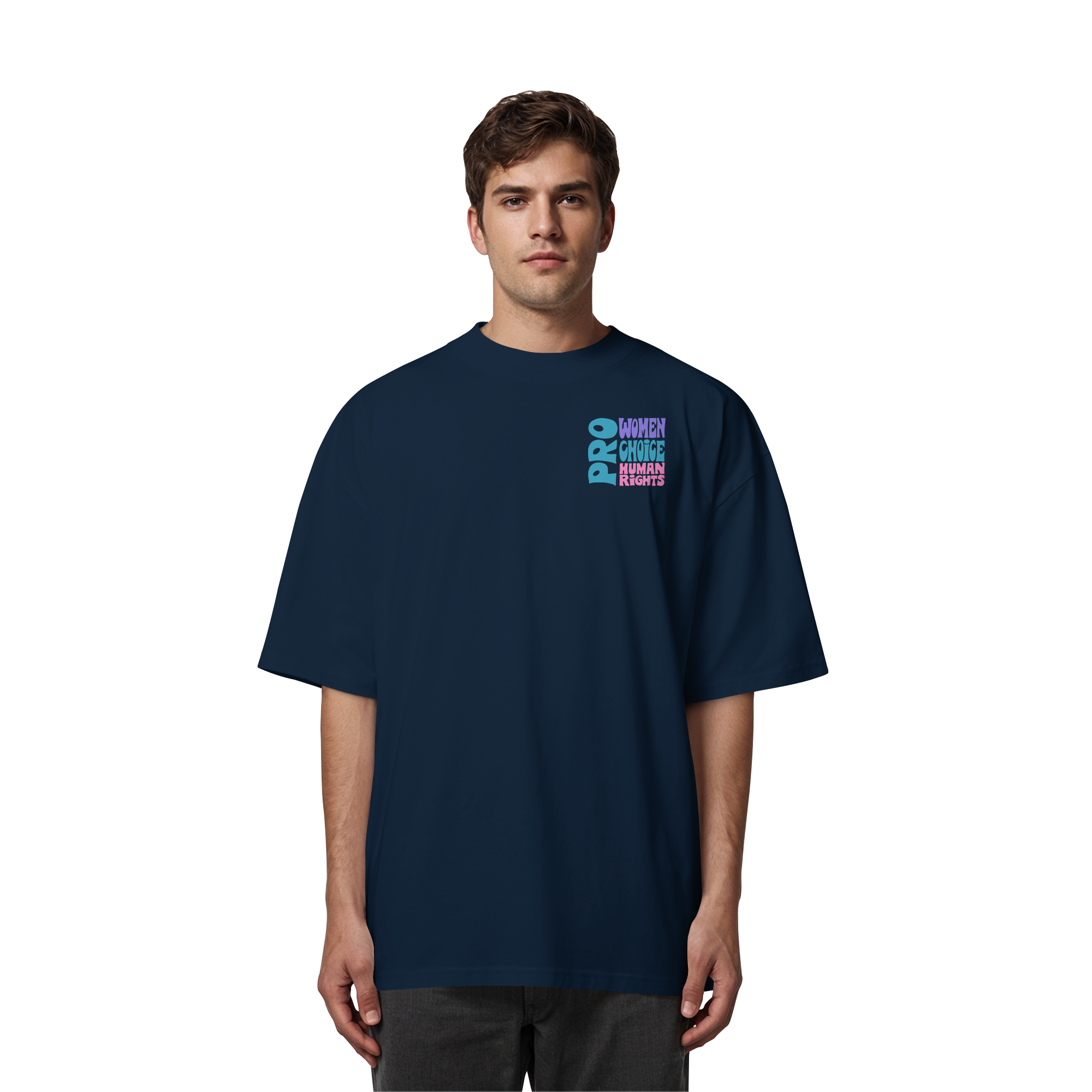 Pro Women Choice Human Rights "Soft Pop Edition" - Organic Oversize Shirt