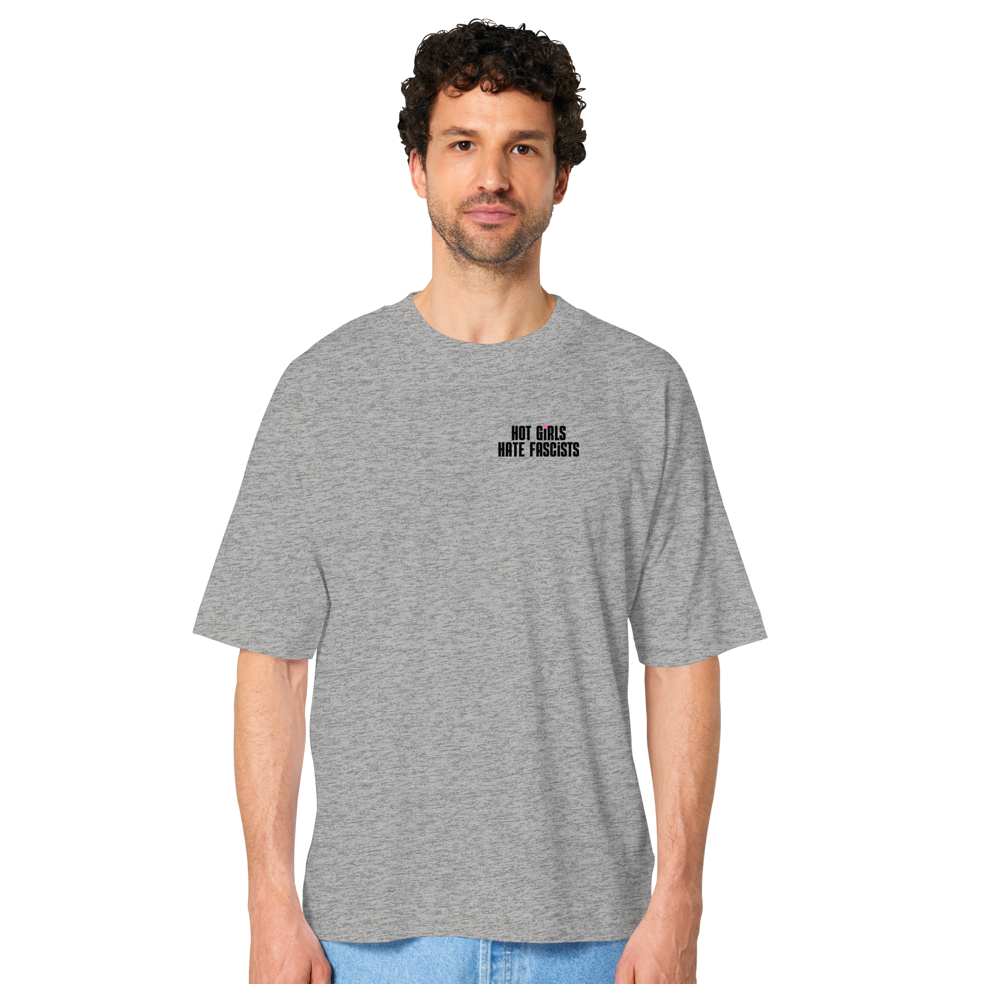 Hot Girls Hate Fascists (hell) - Organic Oversize Shirt