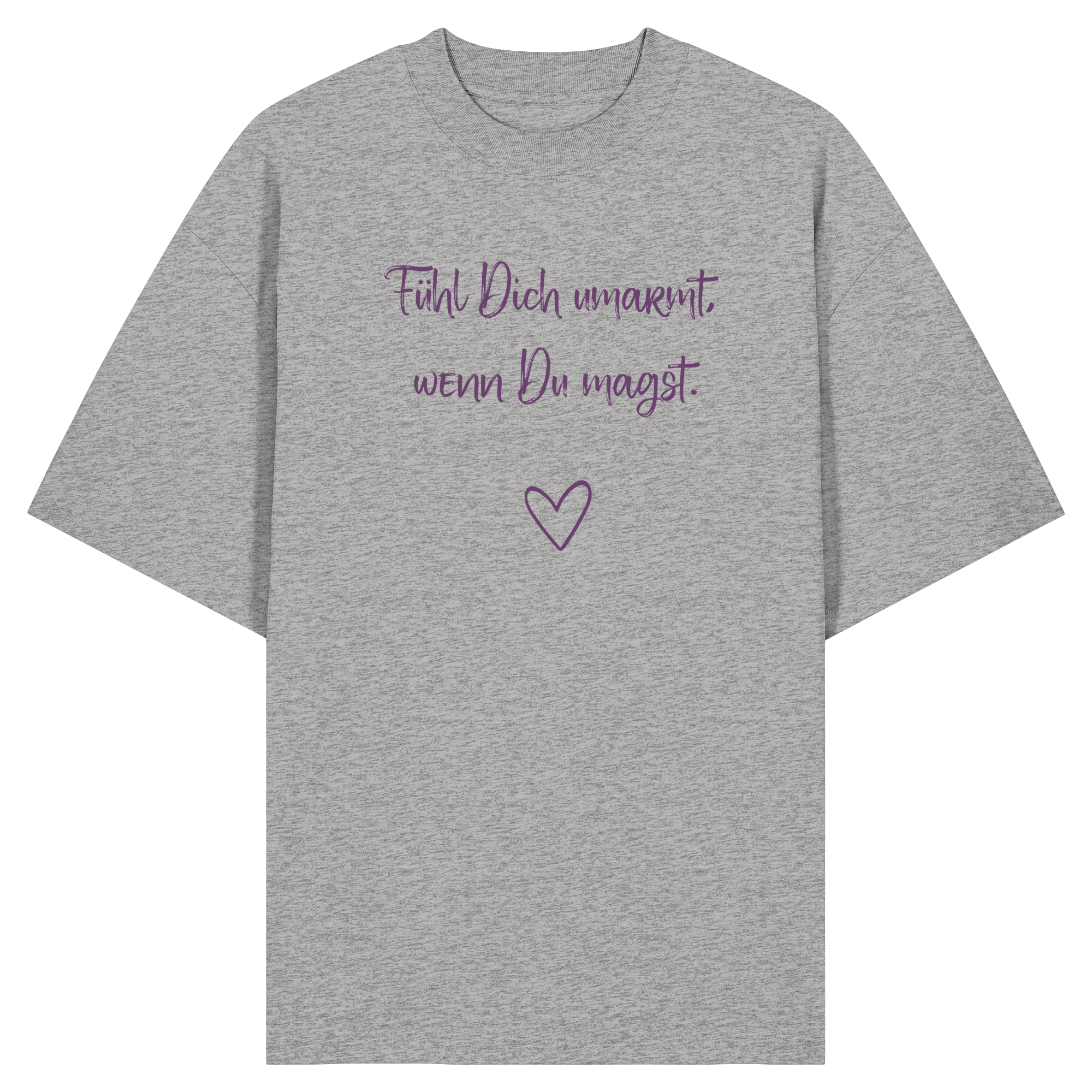Fühl Dich umarmt, wenn Du magst "Lila Herz Edition" - Organic Oversize Shirt