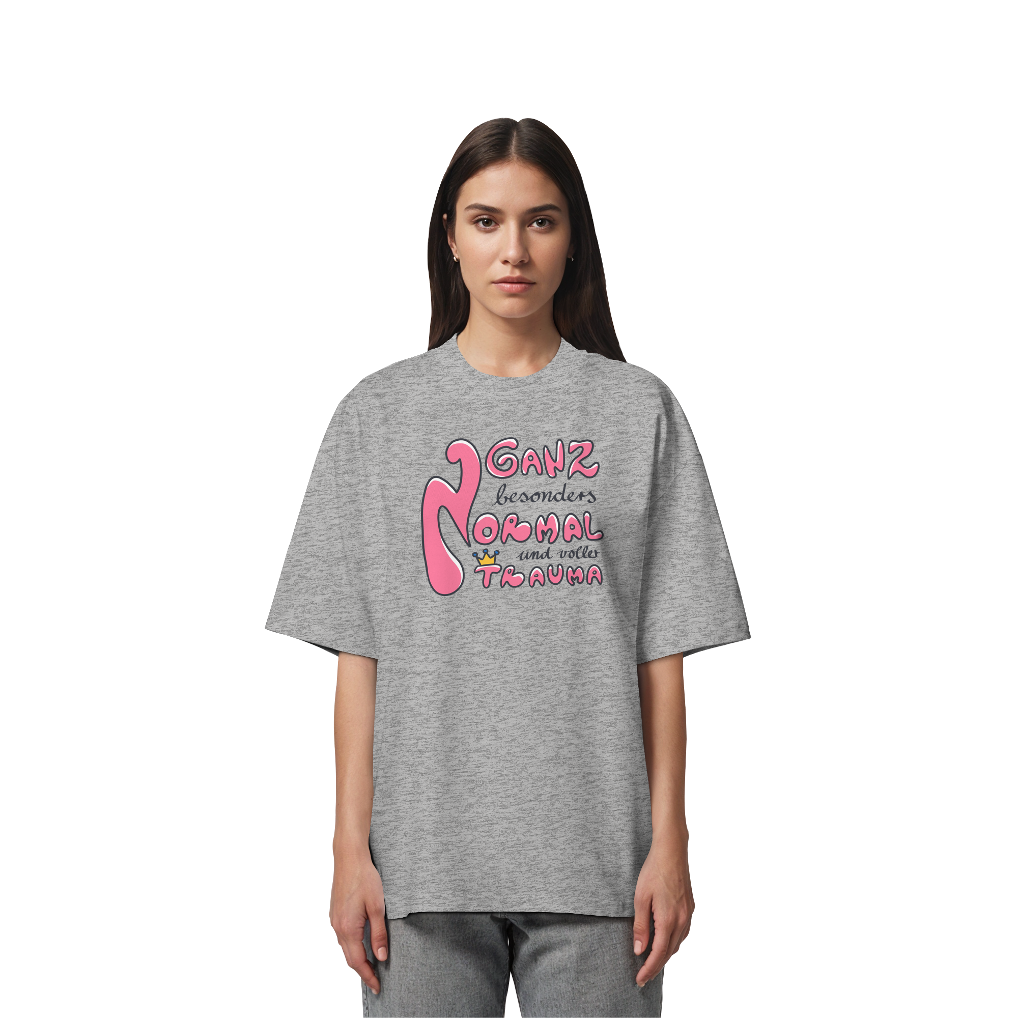 Ganz besonders Normal und voller Trauma "Pinke Edition" - Organic Oversize Shirt
