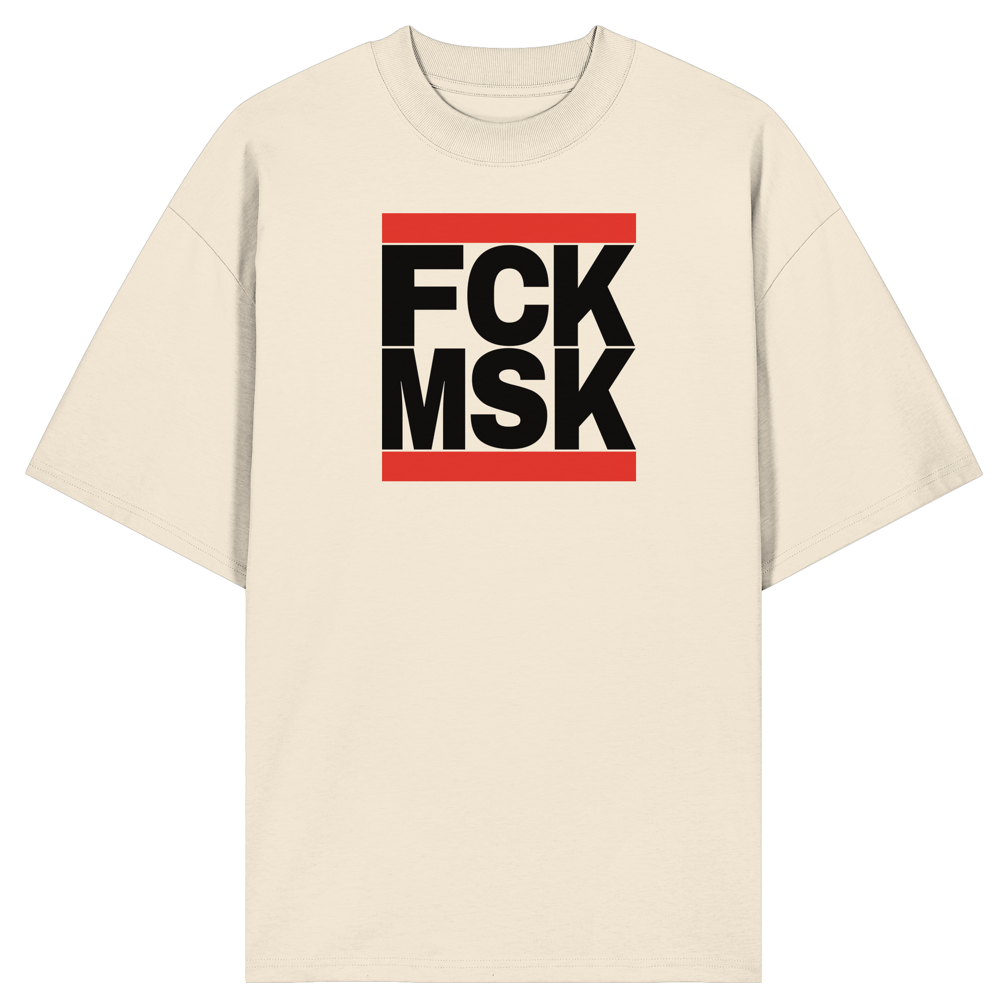 FCK MSK (schwarze Schrift) - Organic Oversize Shirt