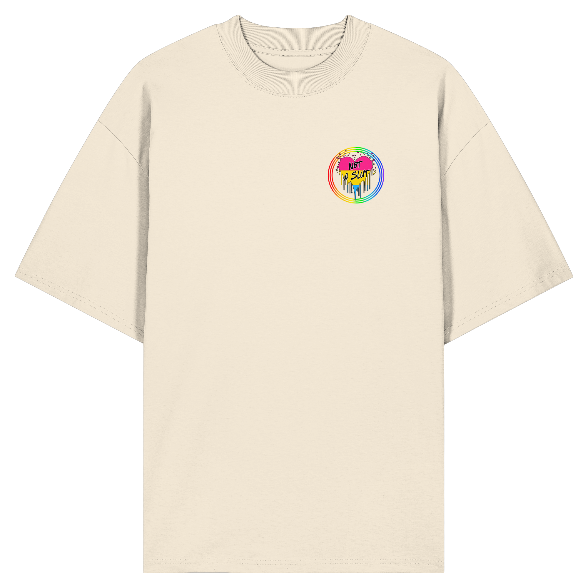 Pansexual Not a Slut "Regenbogenkreis Edition" - Organic Oversize Shirt