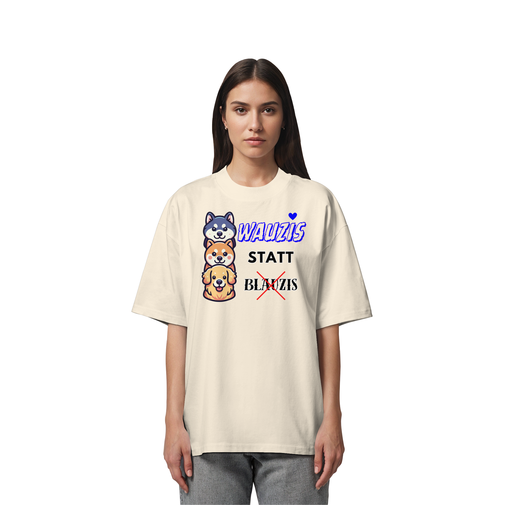 Wauzis statt Blauzis - Organic Oversize Shirt
