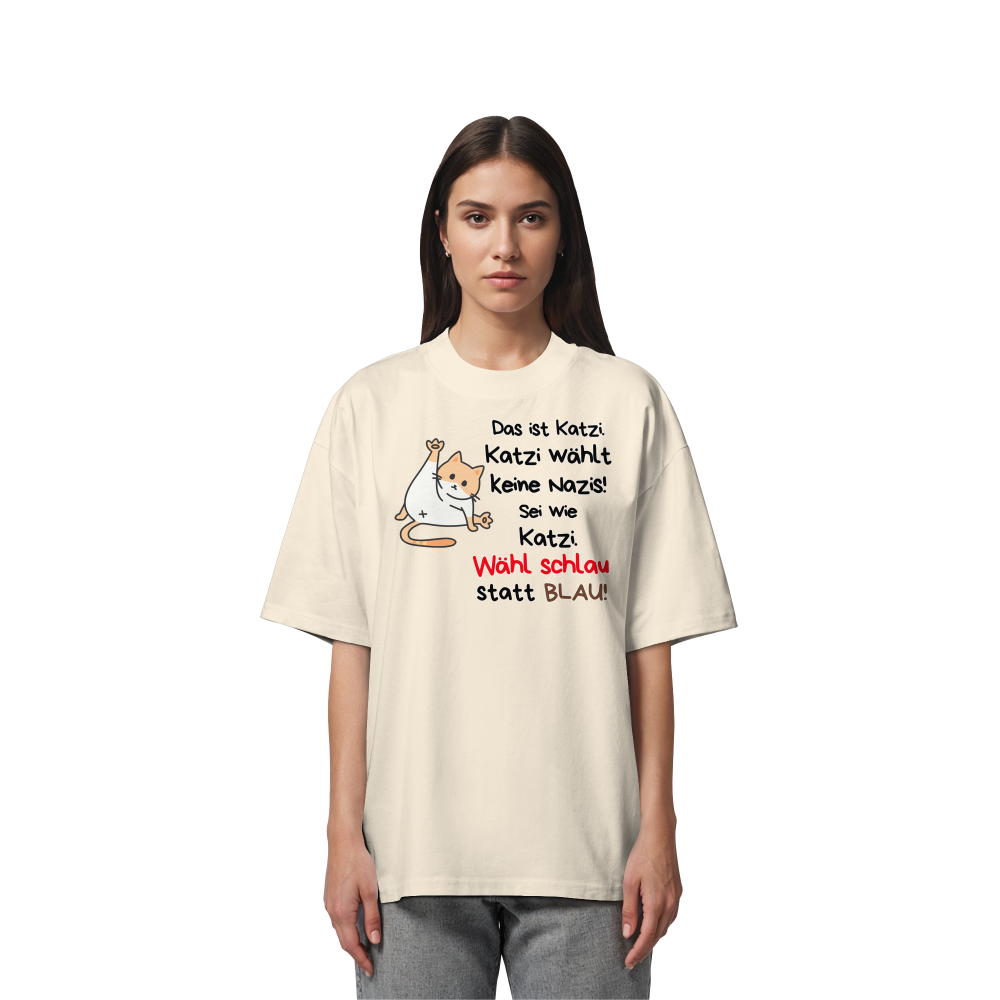 Katzi wählt keine Nazis! - Organic Oversize Shirt