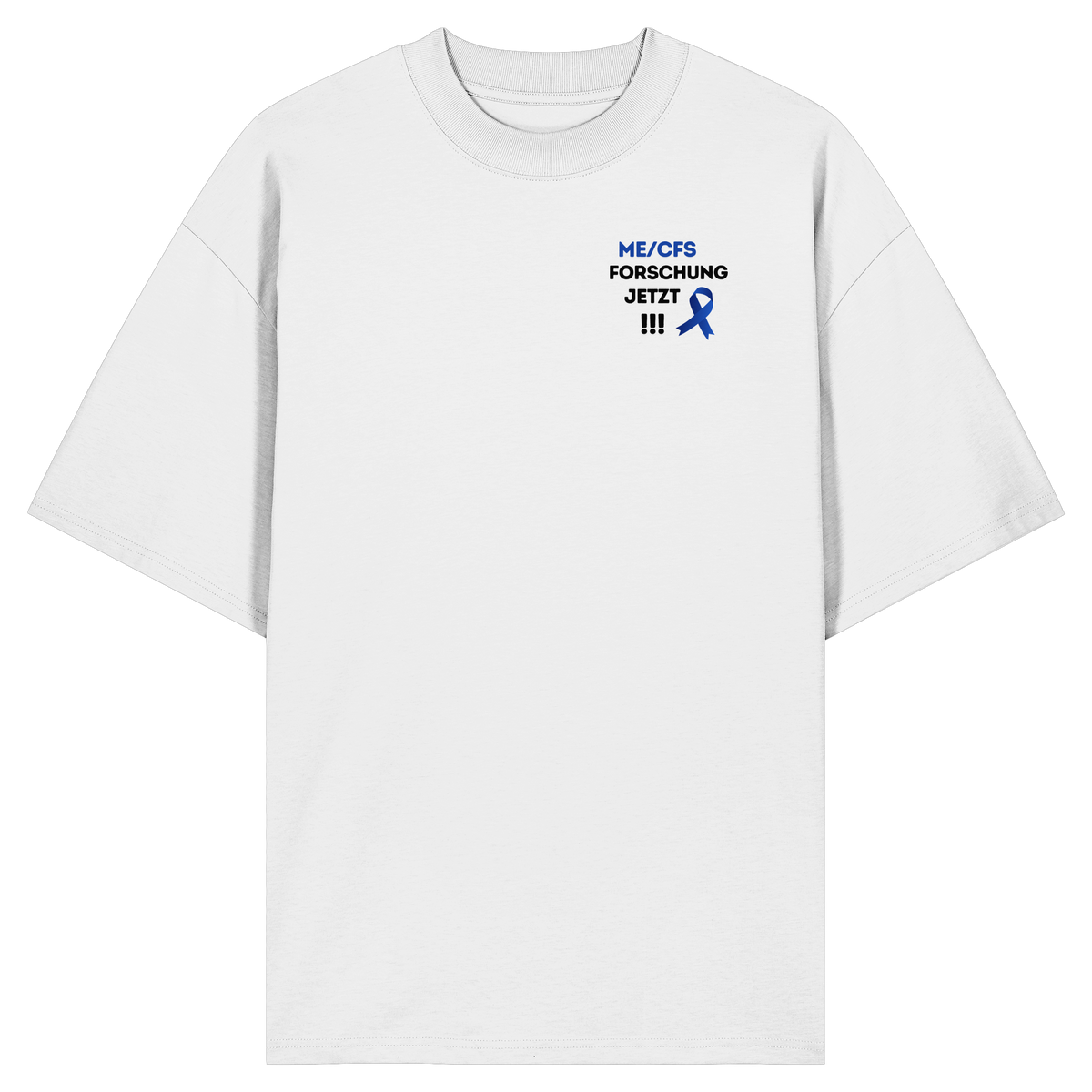 ME/CFS Forschung jetzt!!! - Organic Oversize Shirt