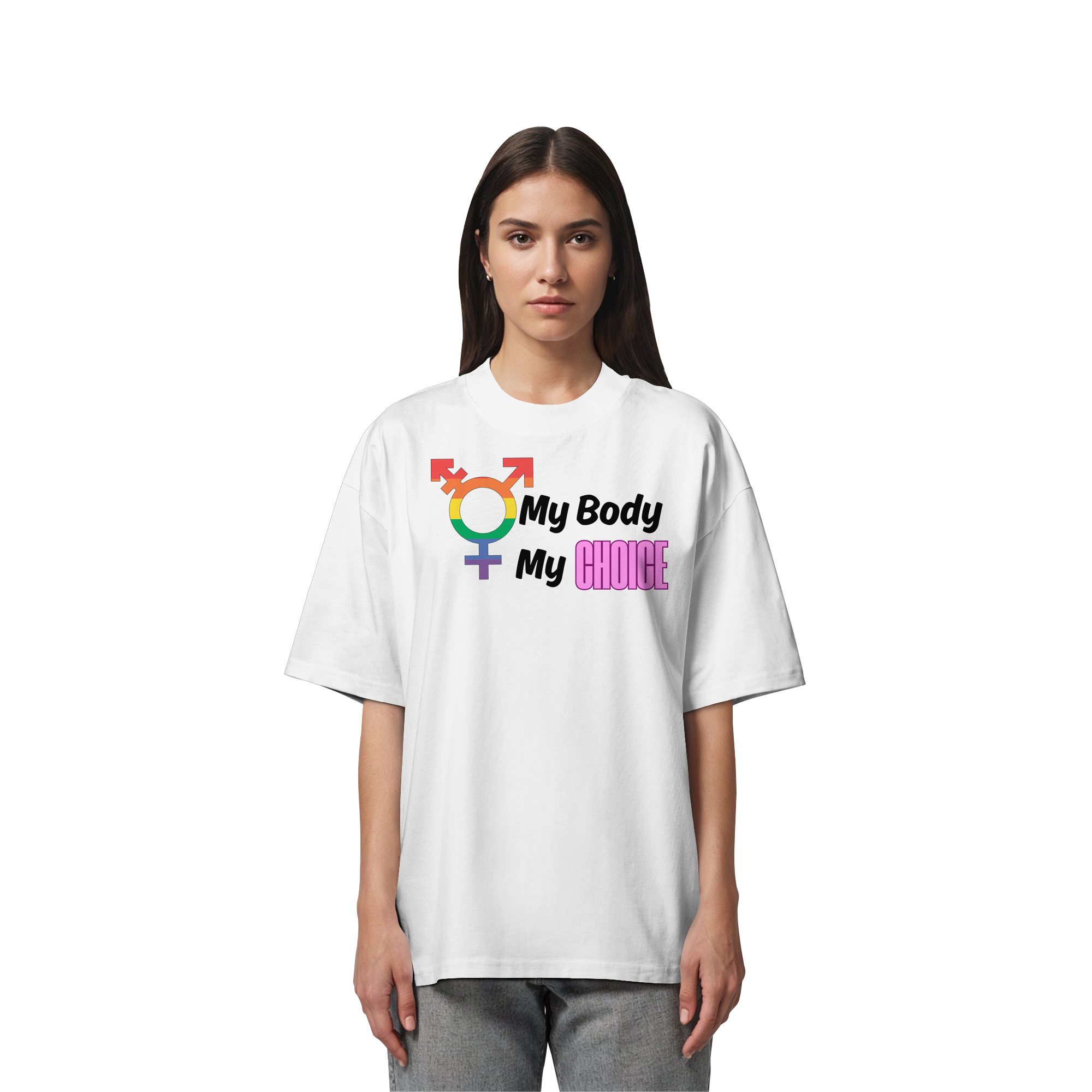 My Body My Choice "Rainbow Resistance Edition" - Organic Oversize Shirt