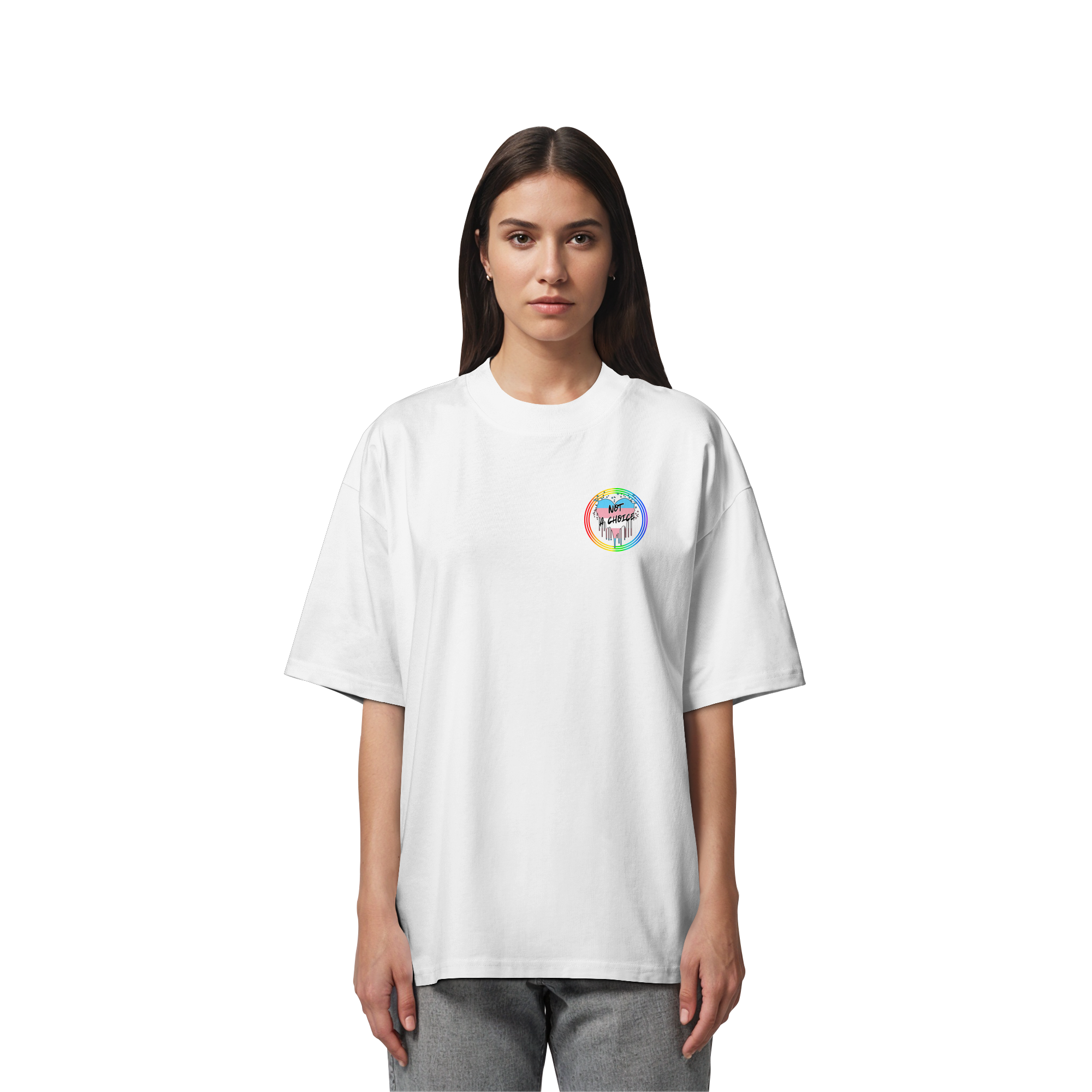 Trans Not a Choice "Regenbogenkreis Edition" - Organic Oversize Shirt