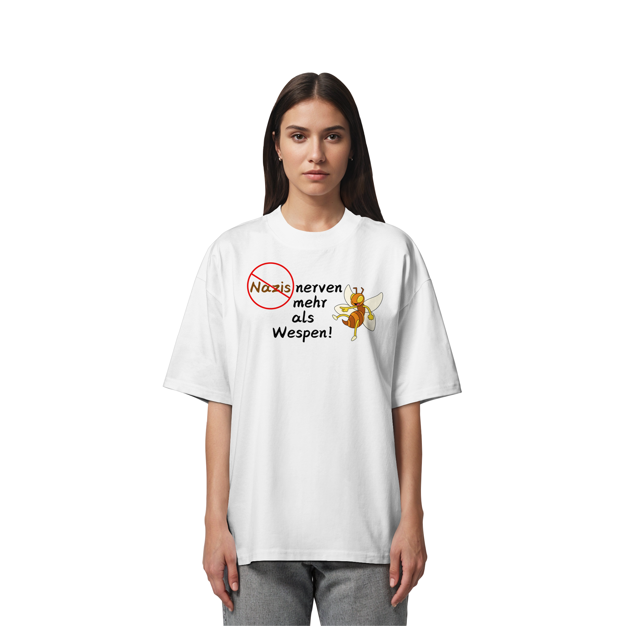 Nazis nerven mehr als Wespen - Organic Oversize Shirt