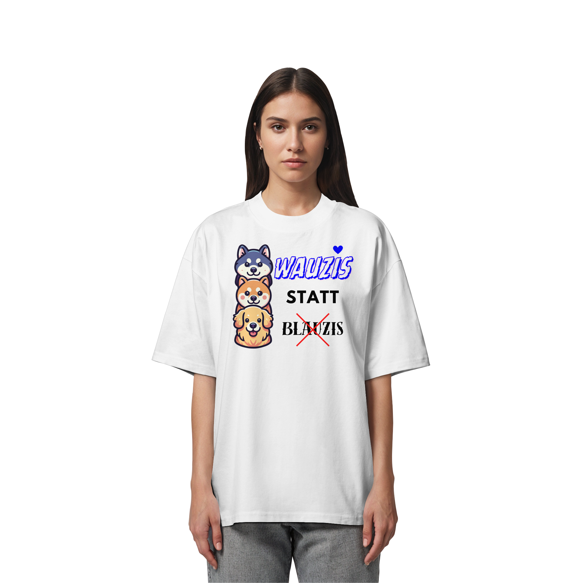 Wauzis statt Blauzis - Organic Oversize Shirt