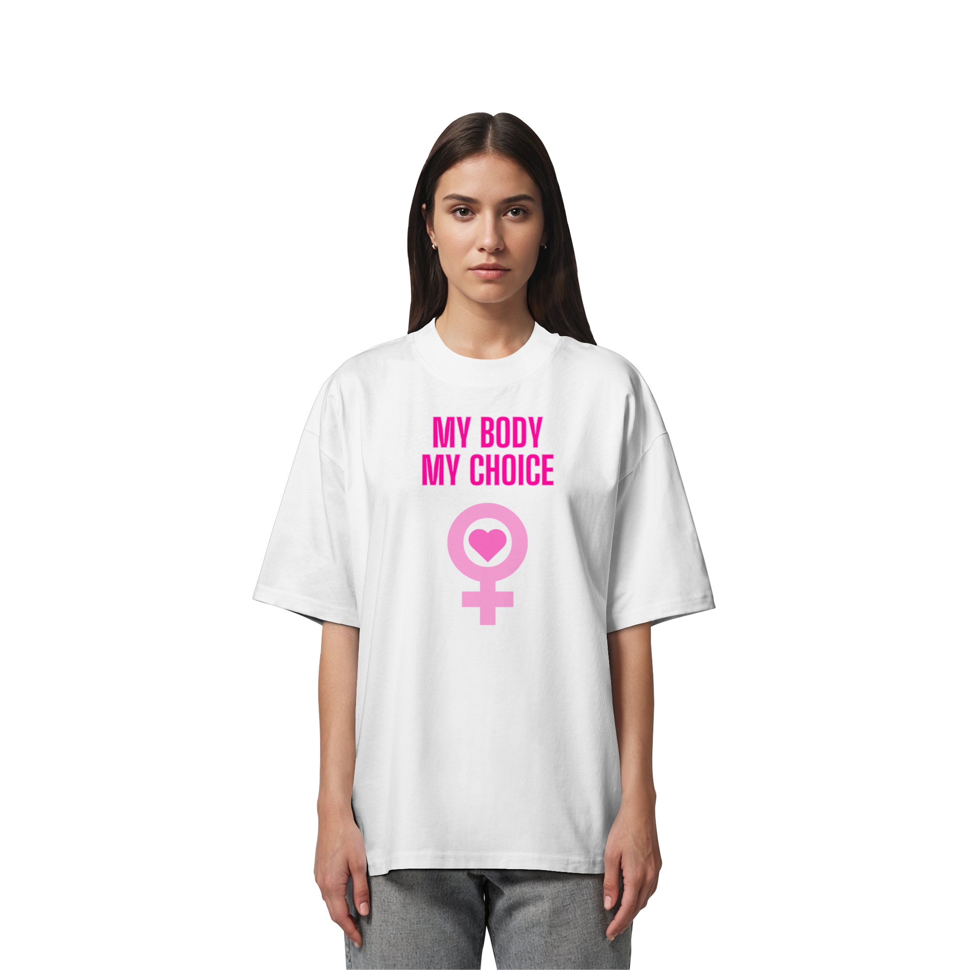 My Body My Choice "Pink Power Edition" - Organic Oversize Shirt
