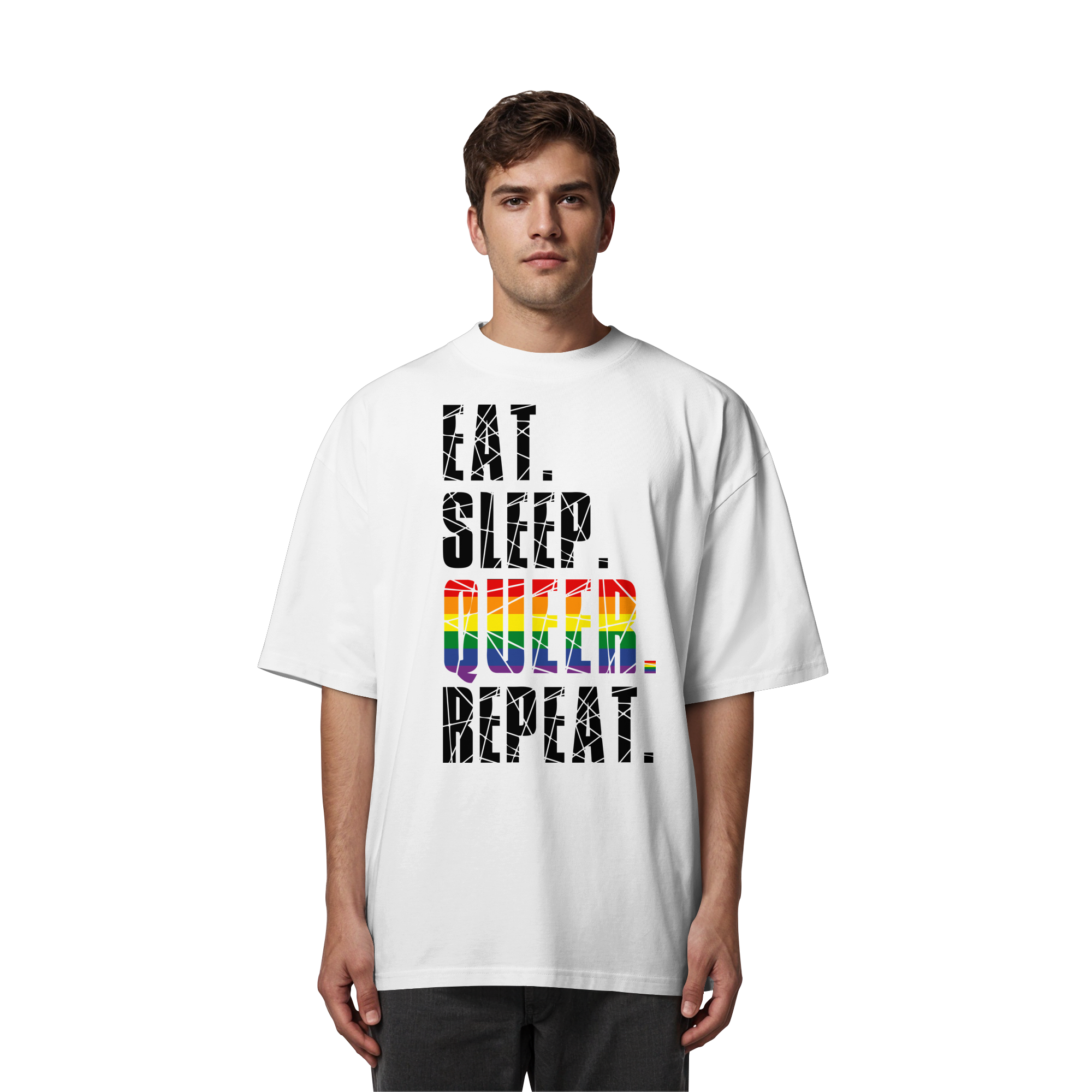 EAT. SLEEP. QUEER. REPEAT. - Organic Oversize Shirt
