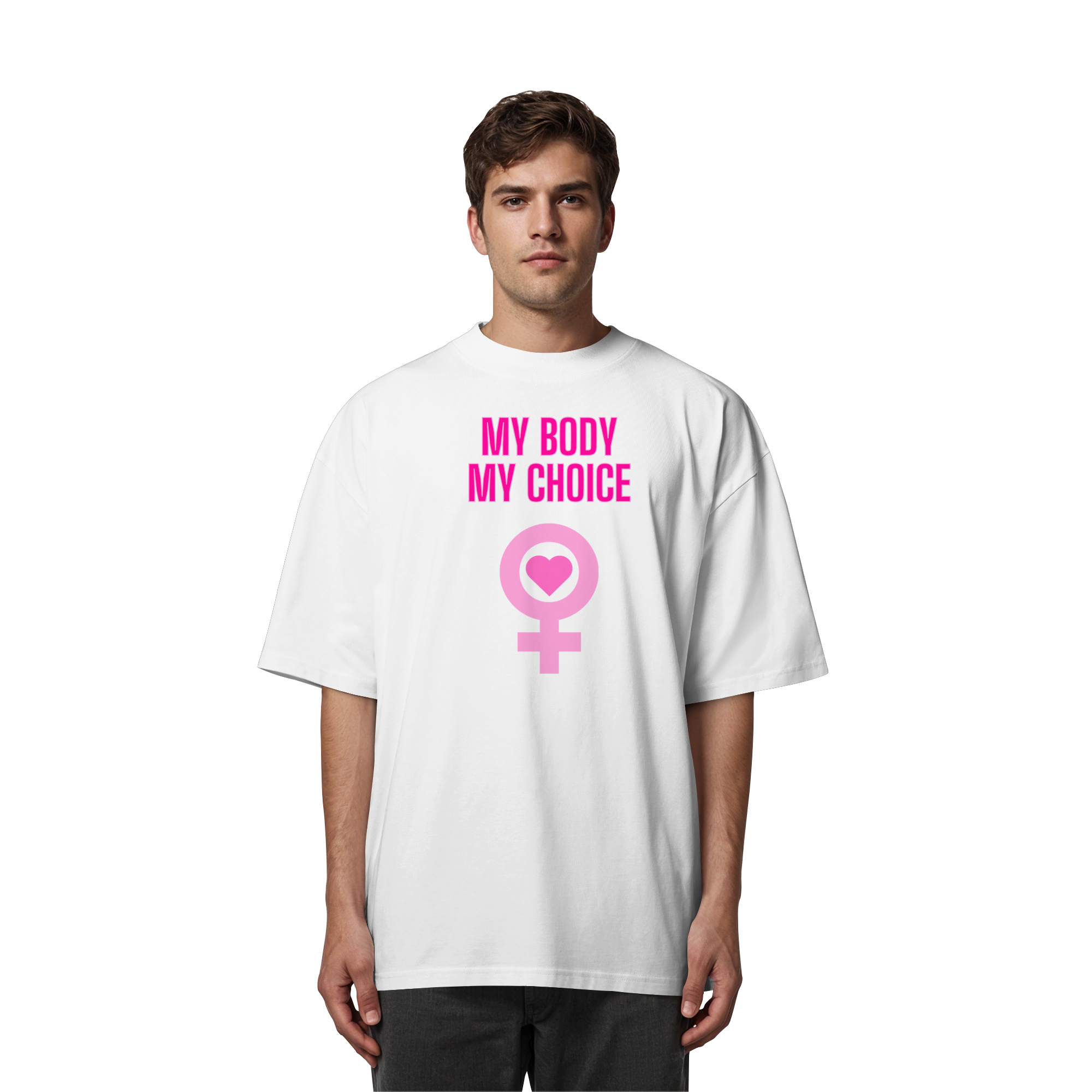 My Body My Choice "Pink Power Edition" - Organic Oversize Shirt