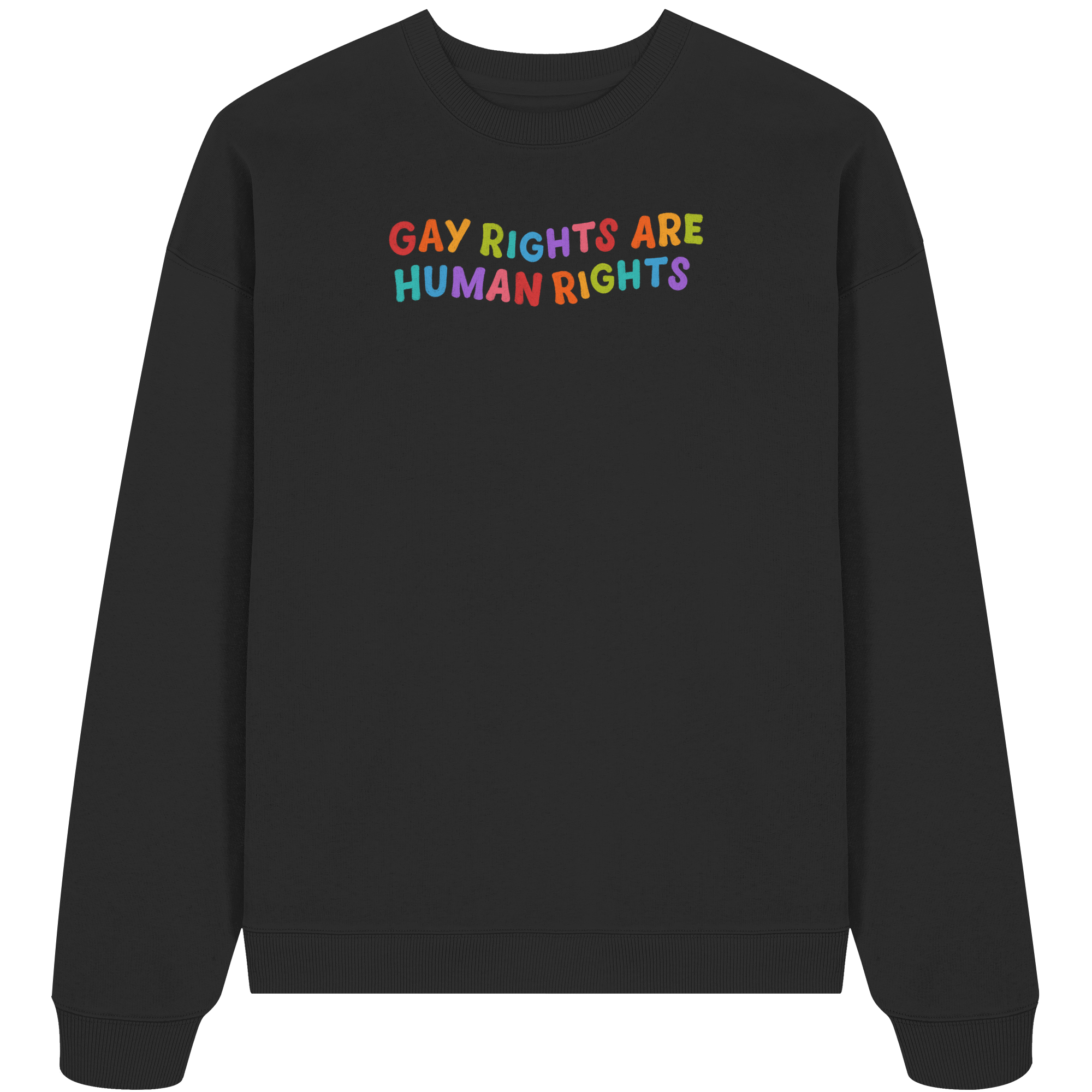 Gay Rights Are Human Rights - Organic Oversize Sweatshirt