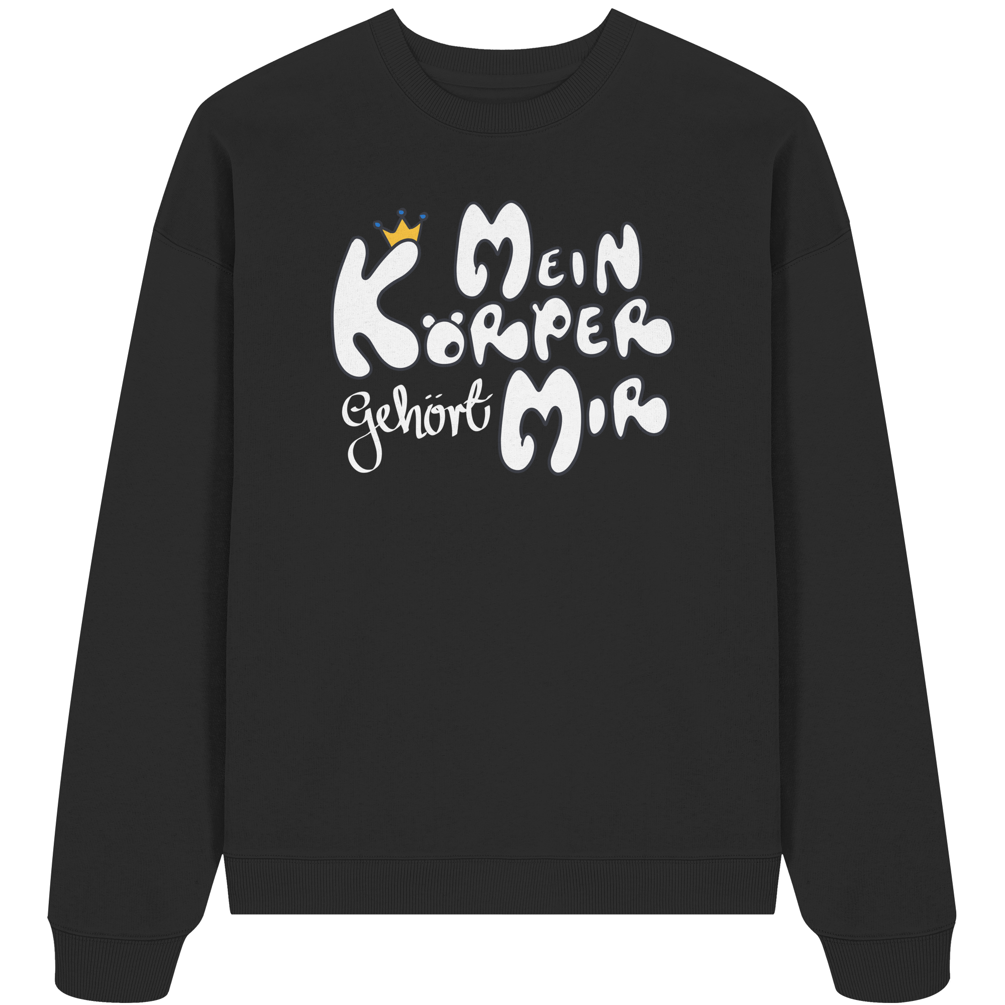 Mein Körper gehört mir "Weiße Edition" - Organic Oversize Sweatshirt