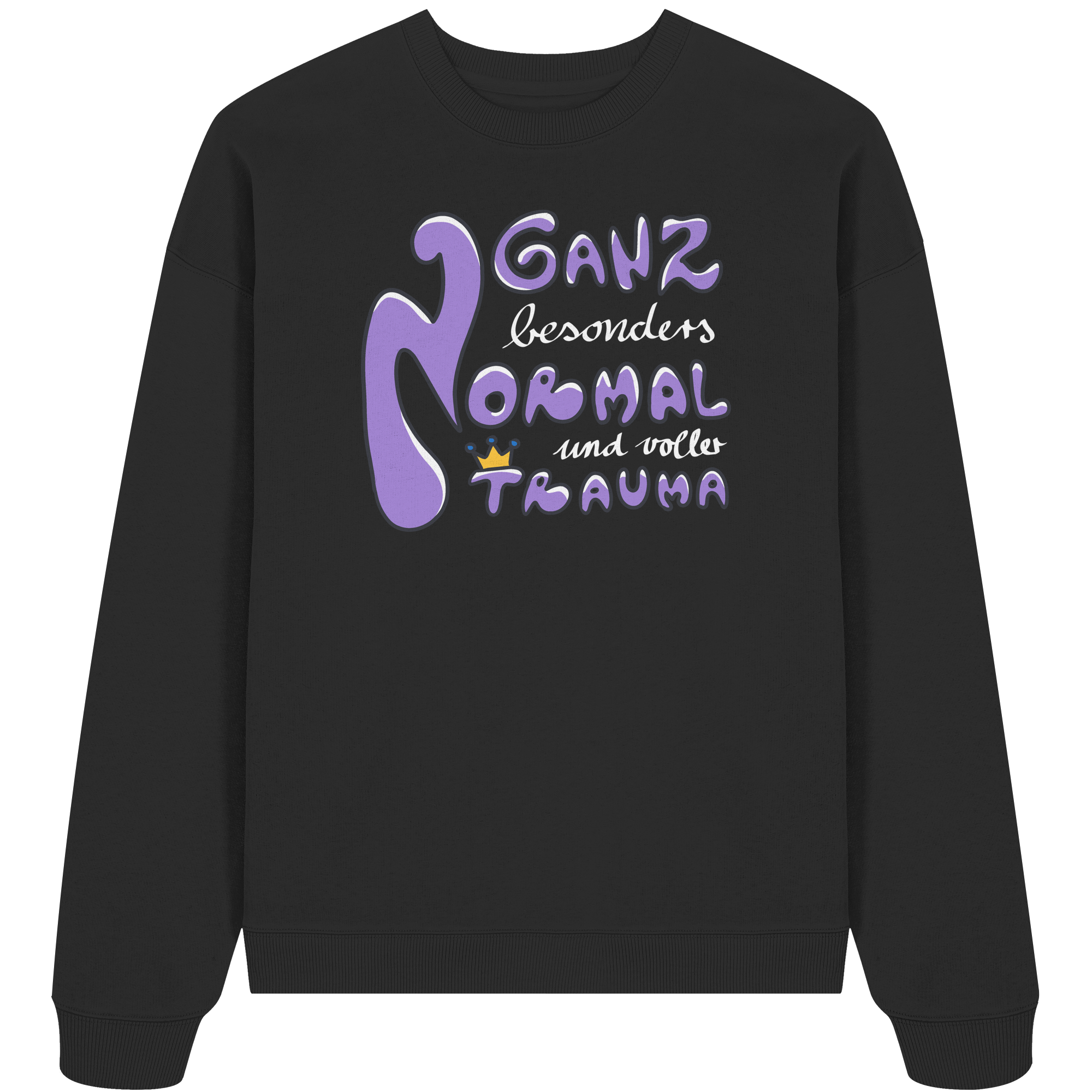 Ganz besonders Normal und voller Trauma "Lila Edition" - Organic Oversize Sweatshirt