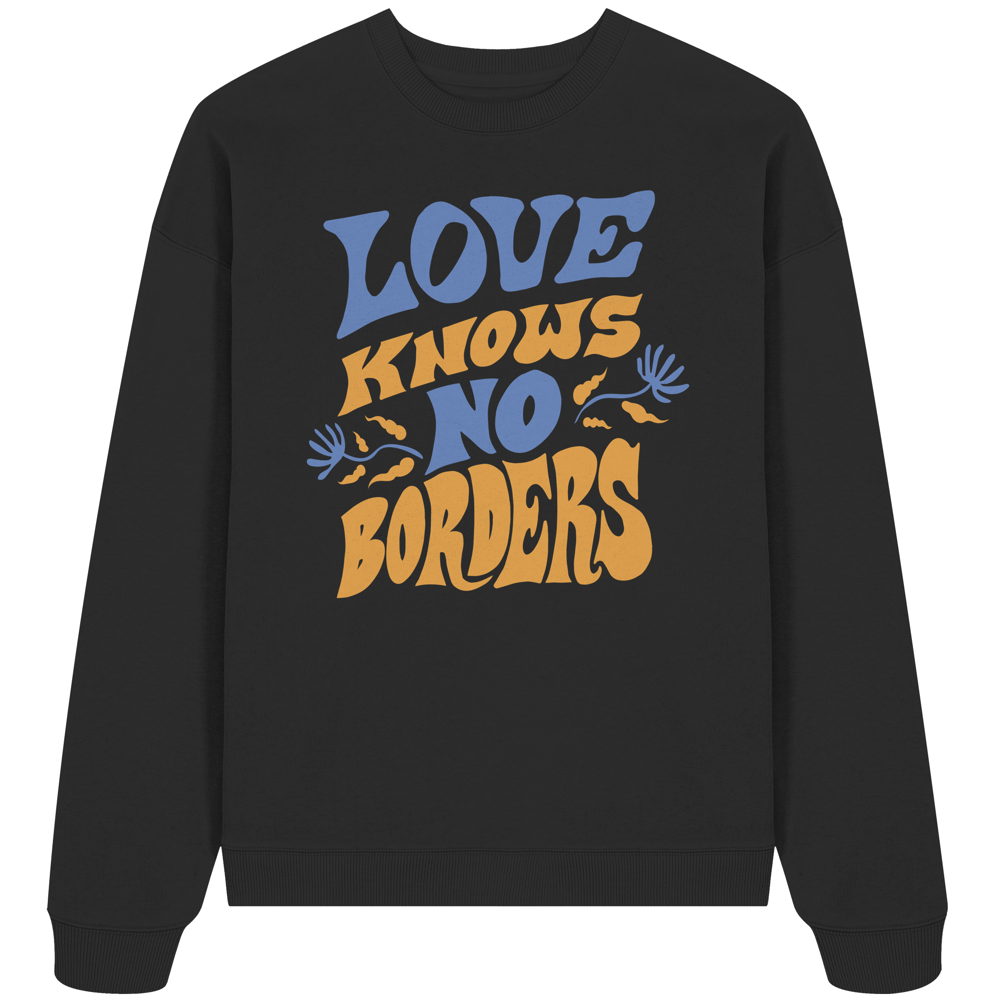 Love Knows No Borders - Organic Oversize Sweatshirt