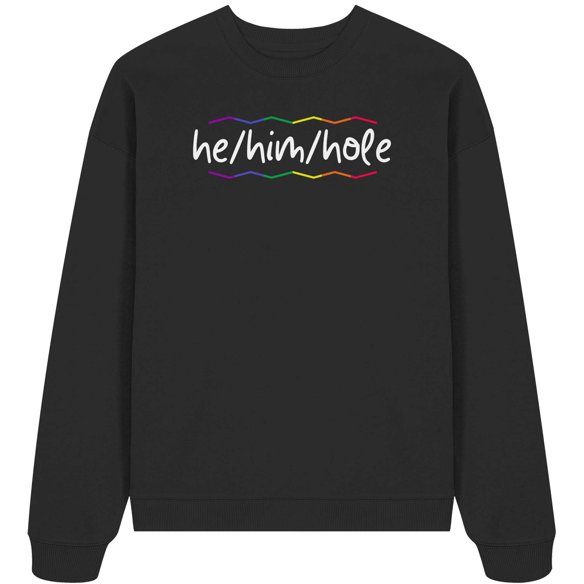 he/him/hole "Pride Waves Edition" - Organic Oversize Sweatshirt