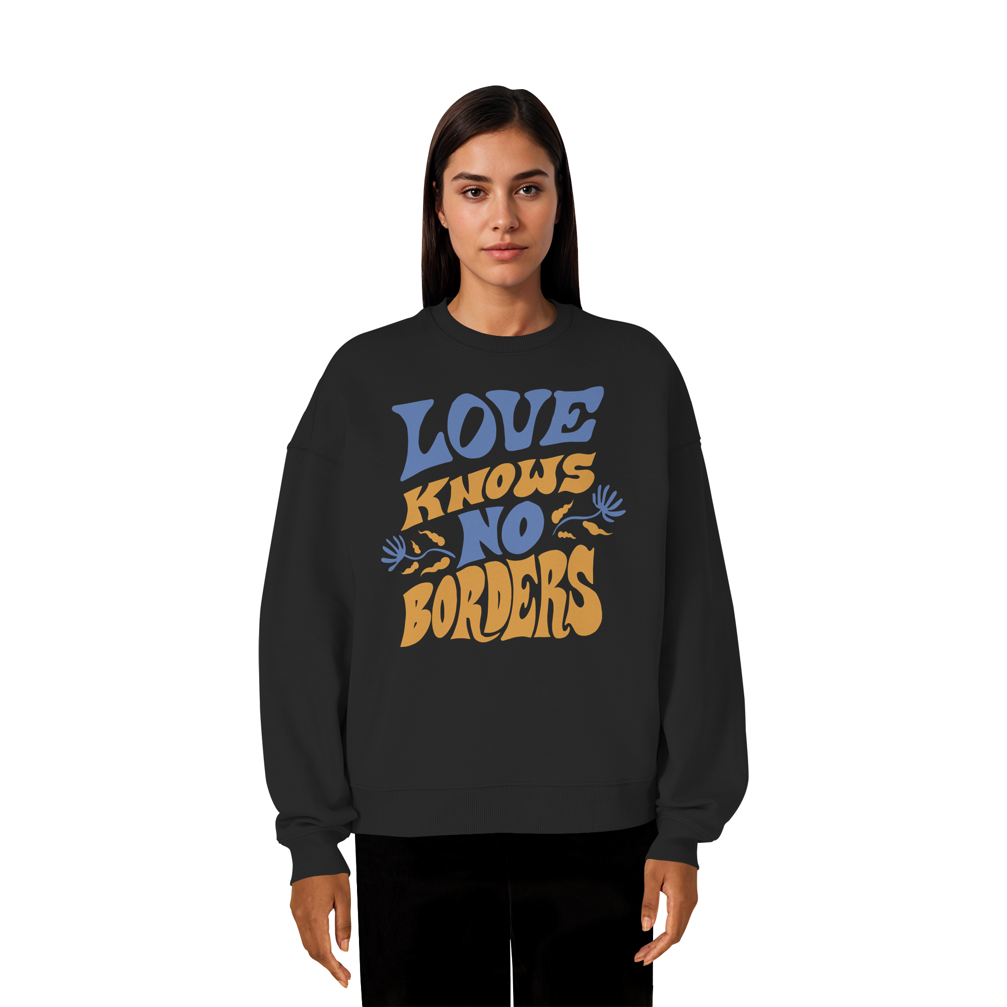 Love Knows No Borders - Organic Oversize Sweatshirt